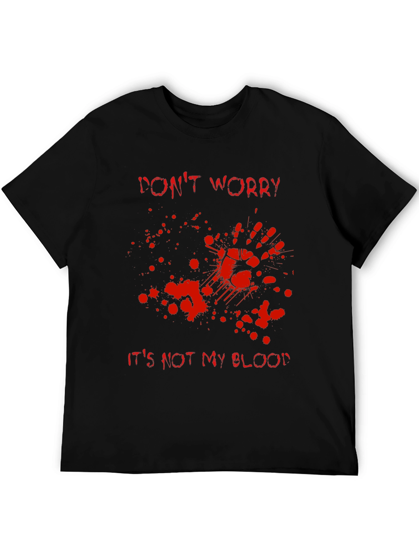 Black Don't Worry It's Not My Blood T-Shirt view 5