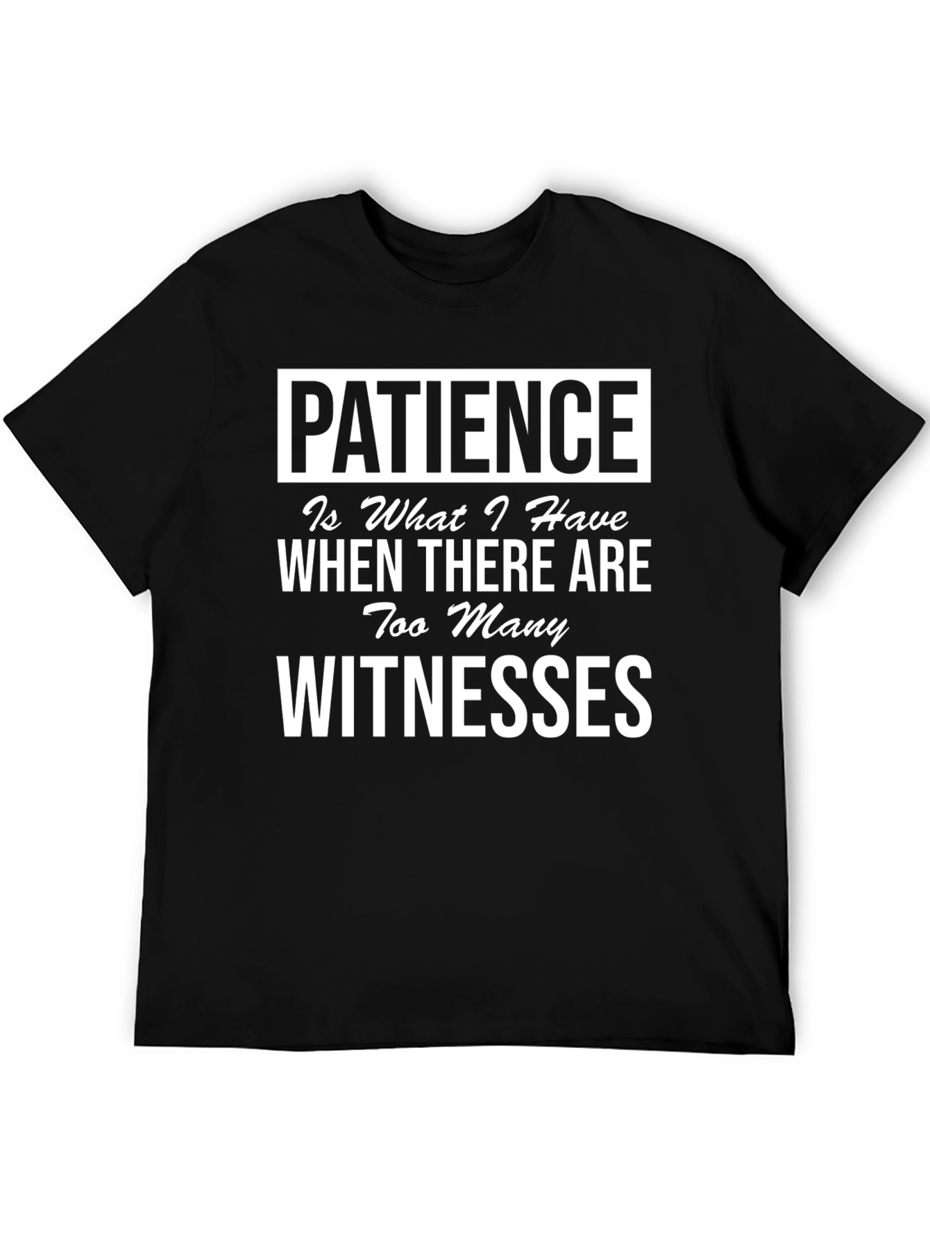 Black Patience Funny Graphic Tee - Black view 5