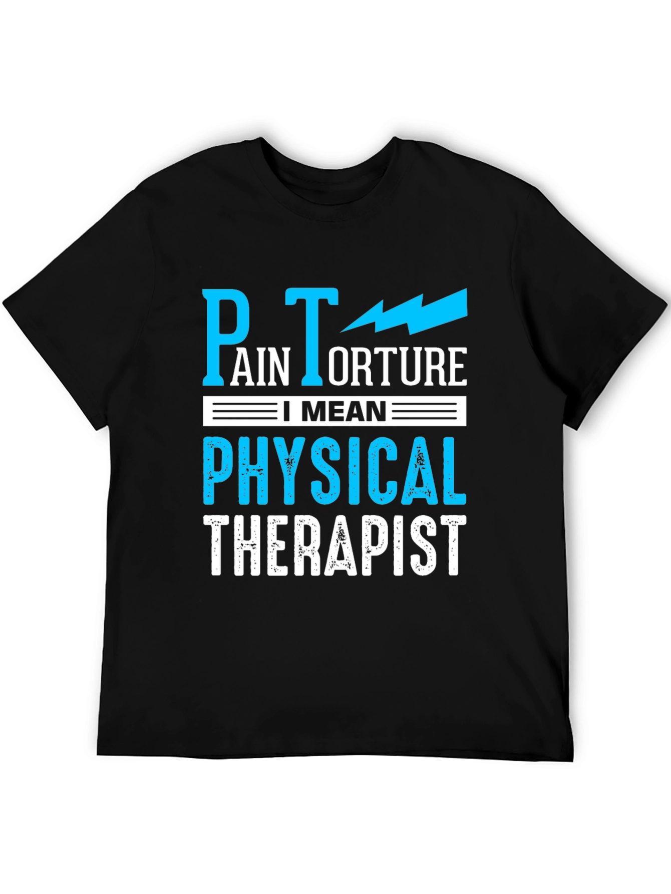 Black Pain Torture Funny Physical Therapist T-Shirt view 5