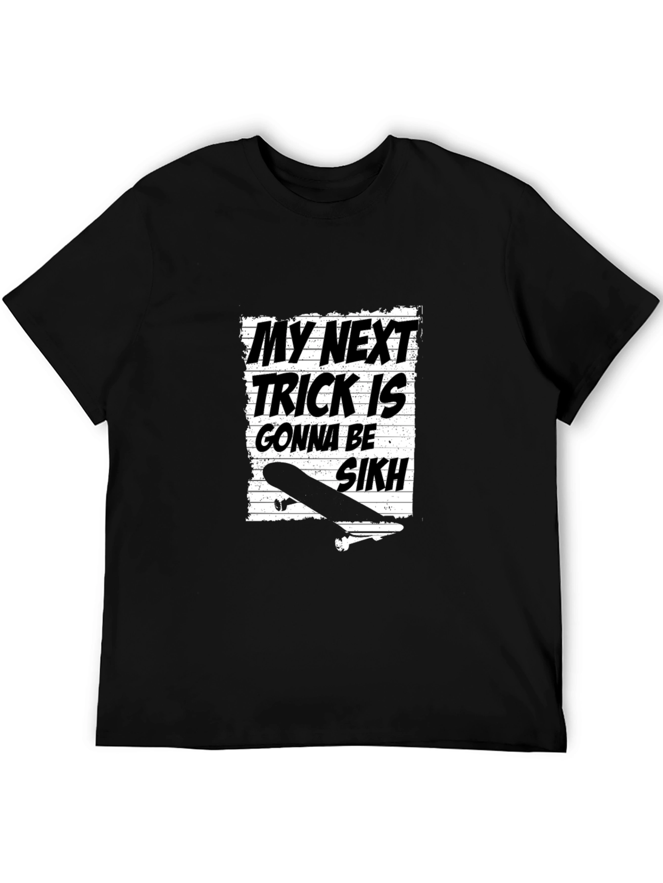 Black My Next Trick is Gonna be Sikh Graphic Tee view 5