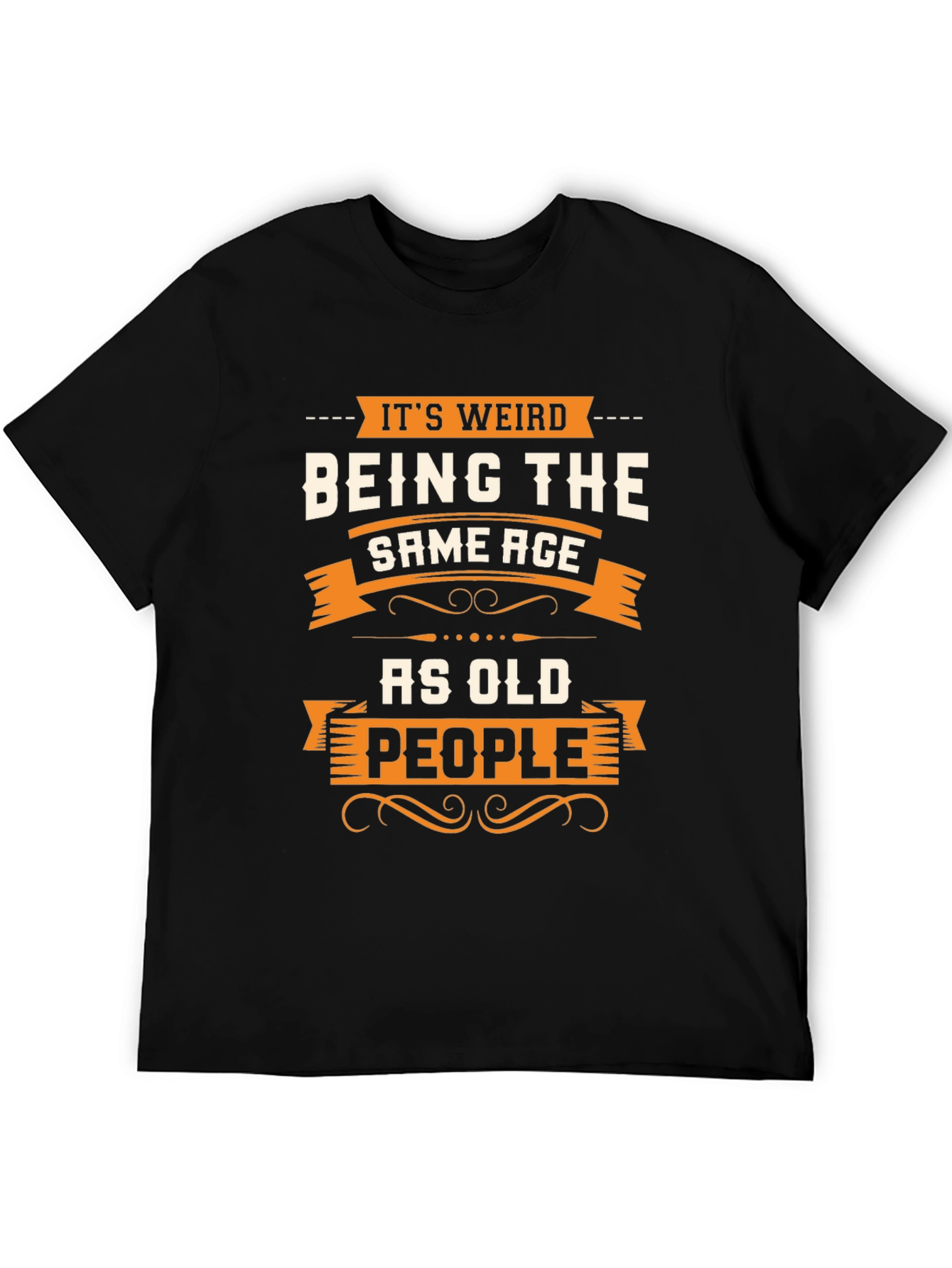 Black Funny "Same Age As Old People" Graphic Tee view 5