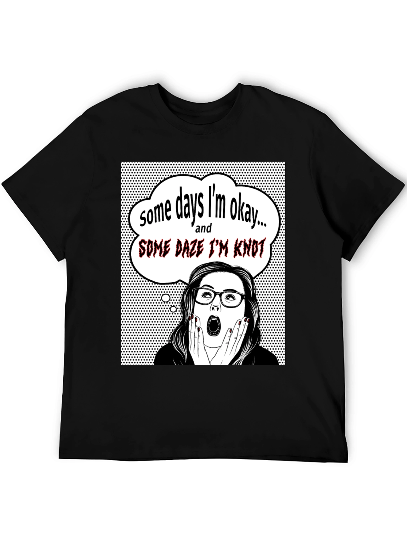 Black Funny "Some Days I'm Okay" Graphic Tee view 5