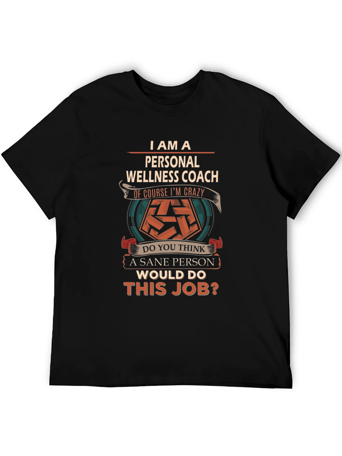Black Personal Wellness Coach Crazy Job T-Shirt view 5