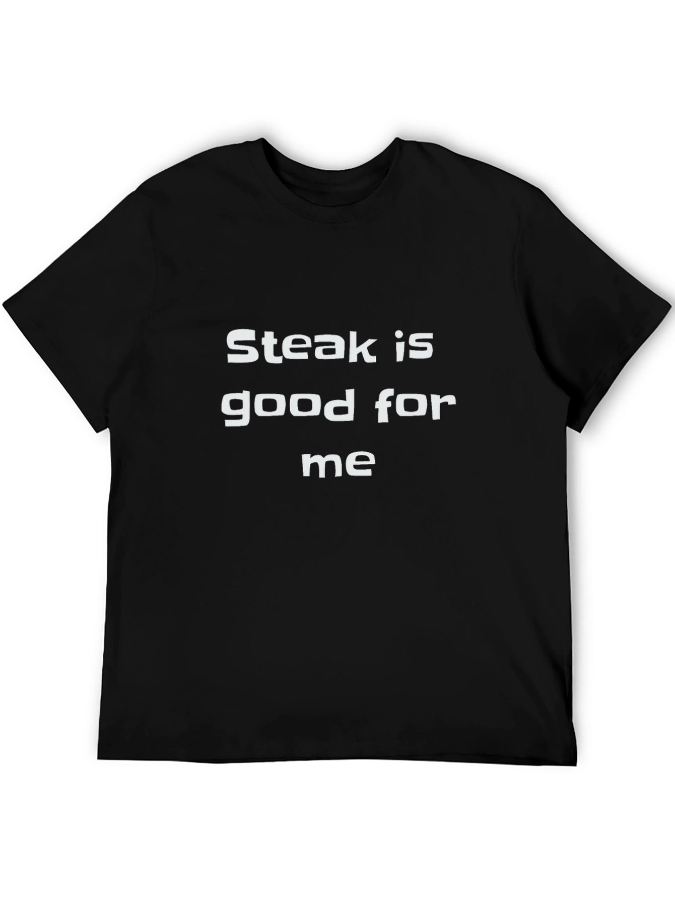 Black Steak is Good for Me T-Shirt - Funny Foodie Tee view 5