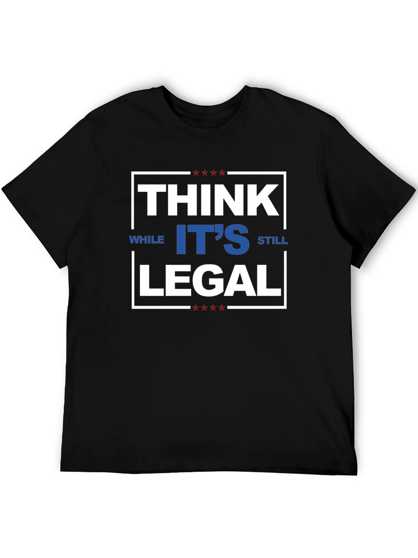 Black Think While It's Still Legal T-Shirt view 5