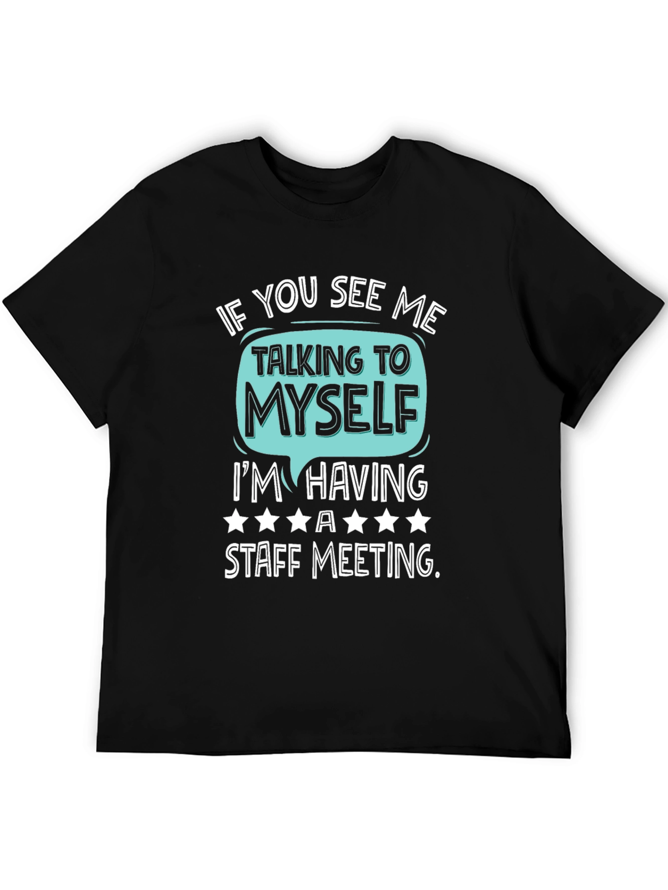Black Staff Meeting T-Shirt Funny Introvert Tee view 5