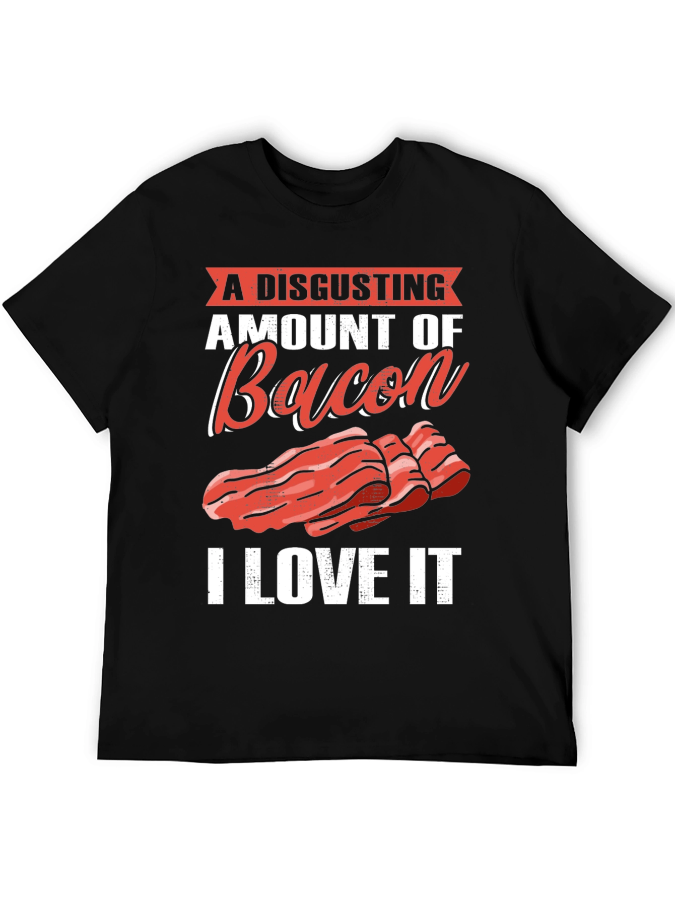 Black Disgusting Amount of Bacon T-Shirt view 5