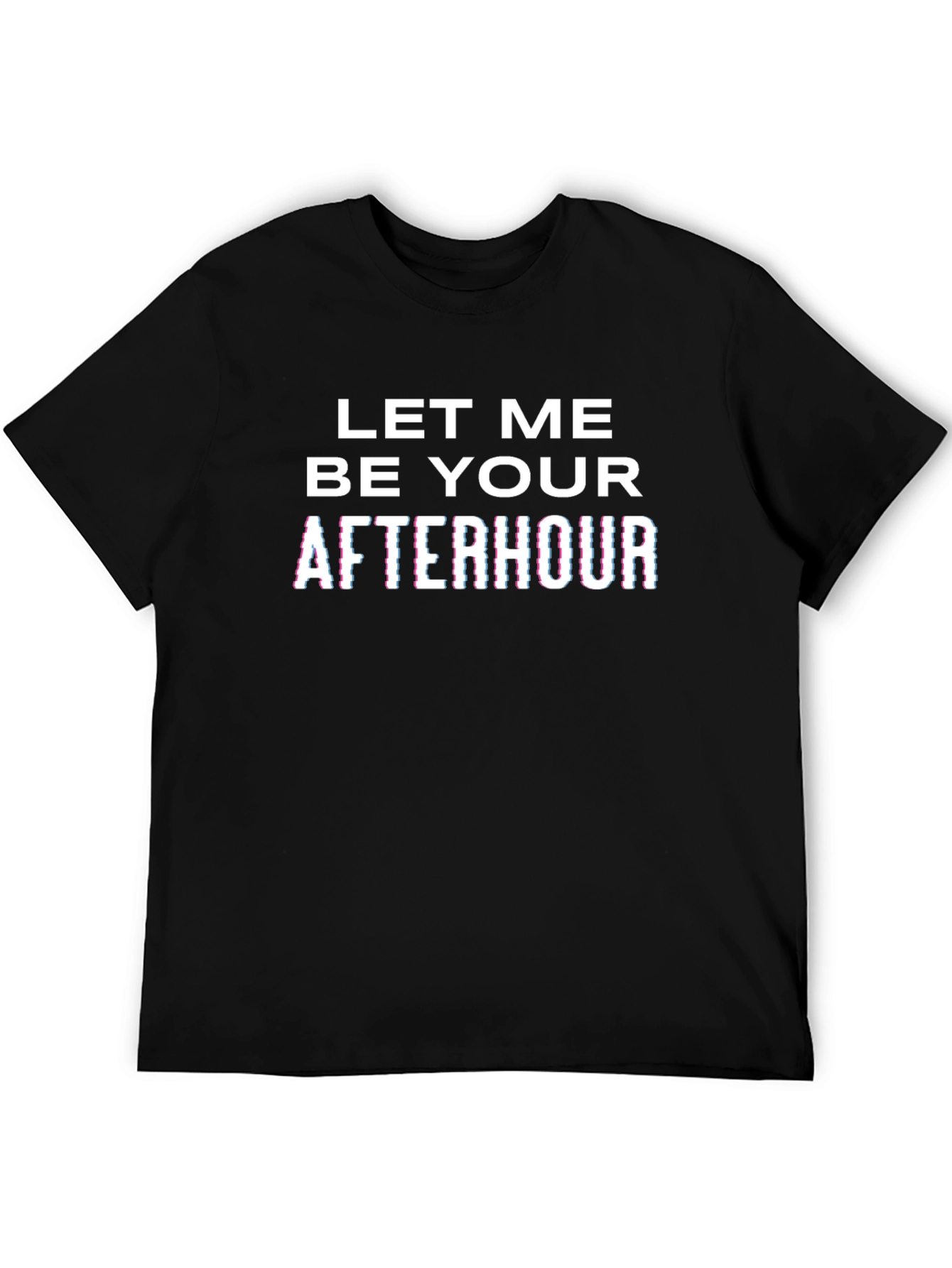 Black Let Me Be Your Afterhour Graphic T-Shirt view 5