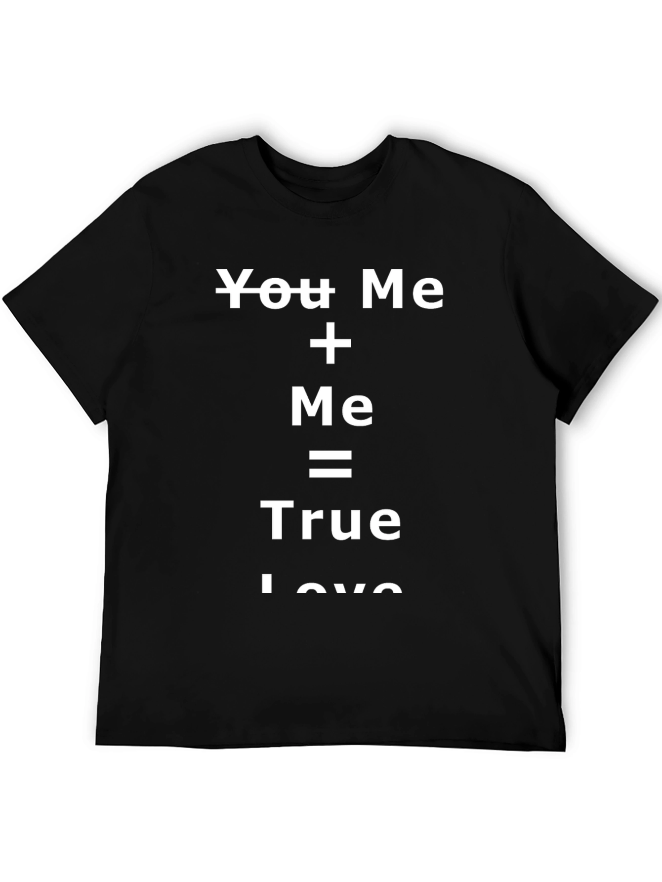 Black You Plus Me True Love Black T-Shirt view 5