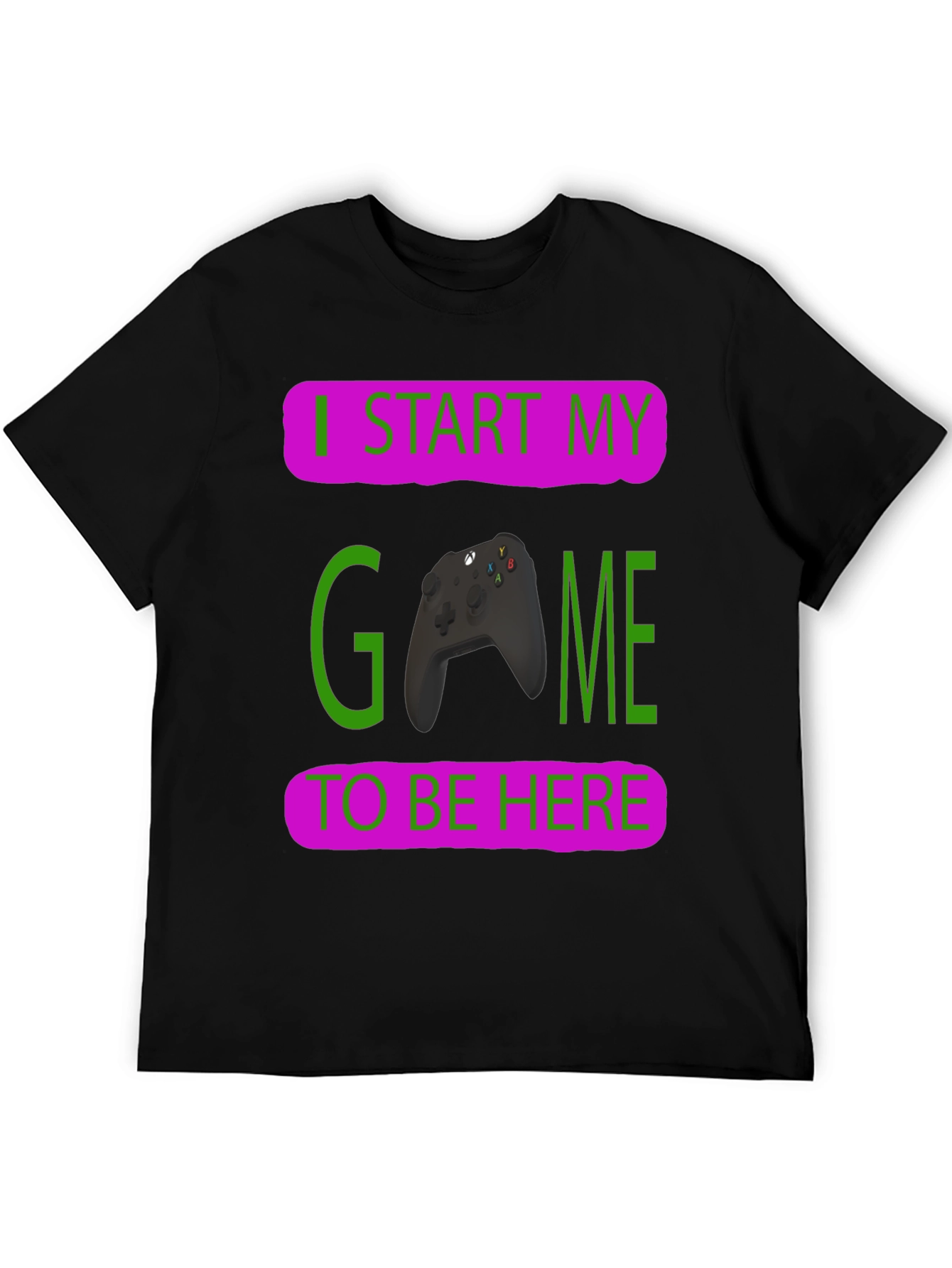 Black Gamer T-Shirt: I Start My Game To Be Here view 5