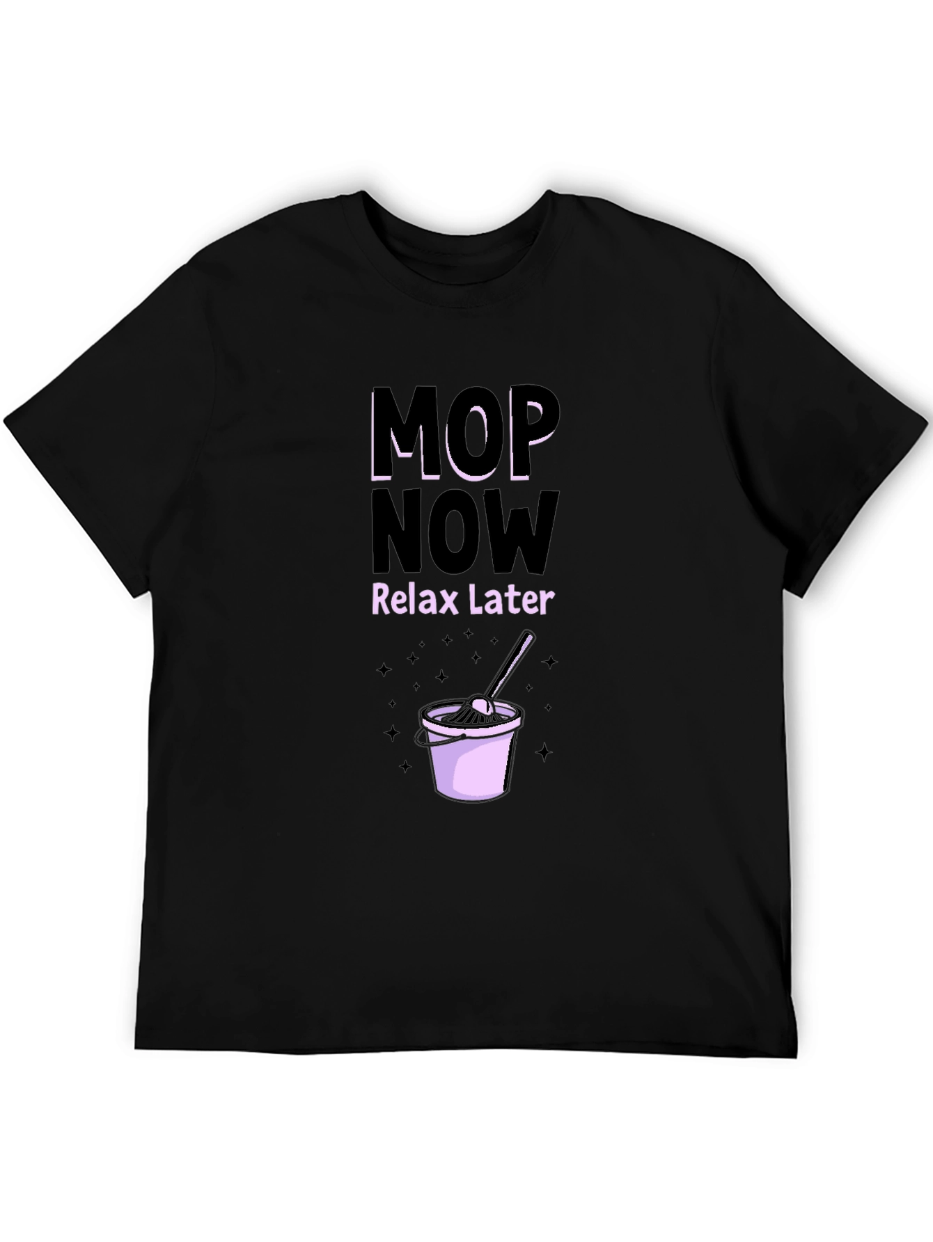 Black Mop Now Relax Later Graphic Tee - Funny Cleaning Shirt view 5