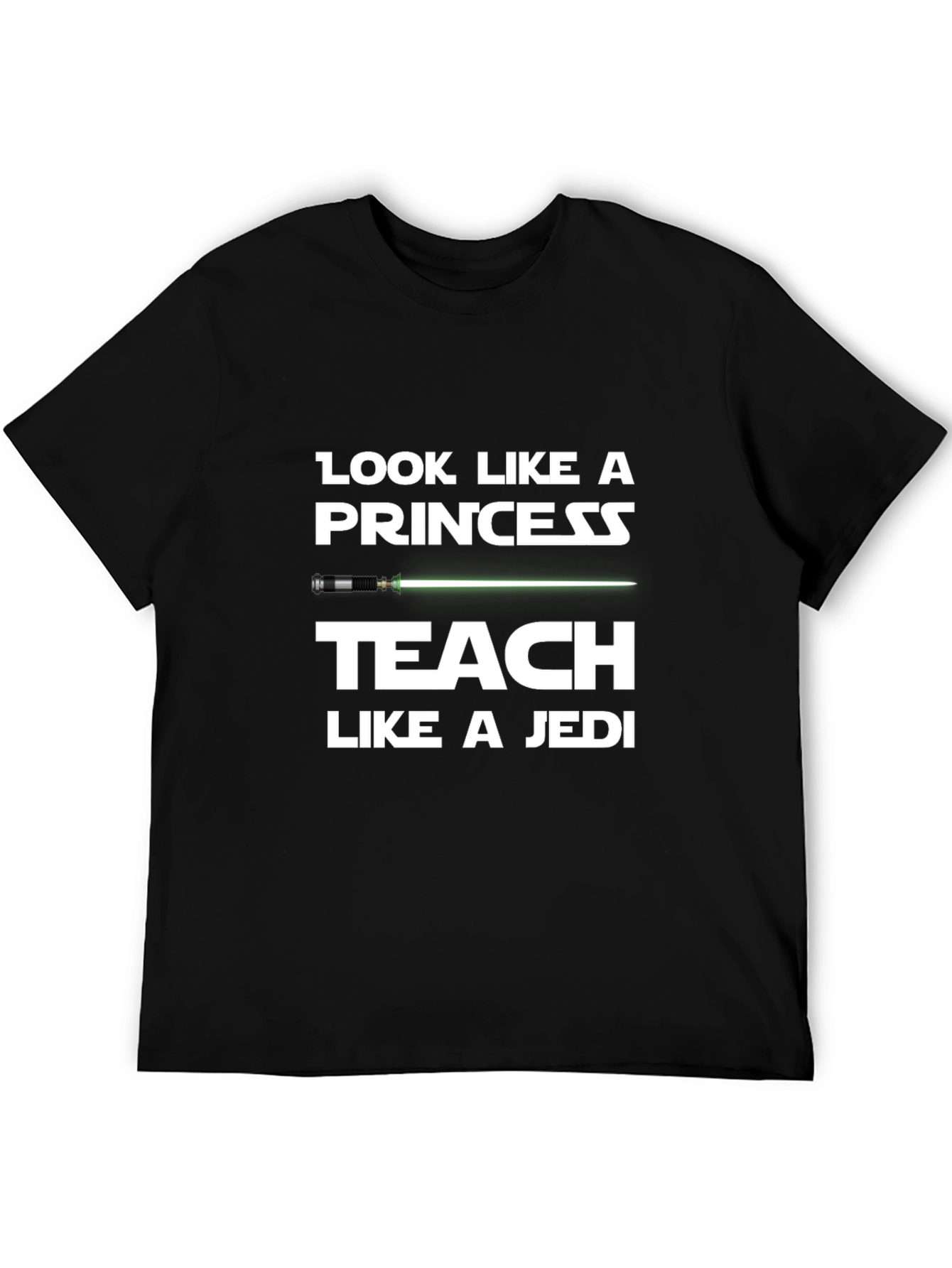 Black Look Like a Princess Teach Like a Jedi T-Shirt view 5