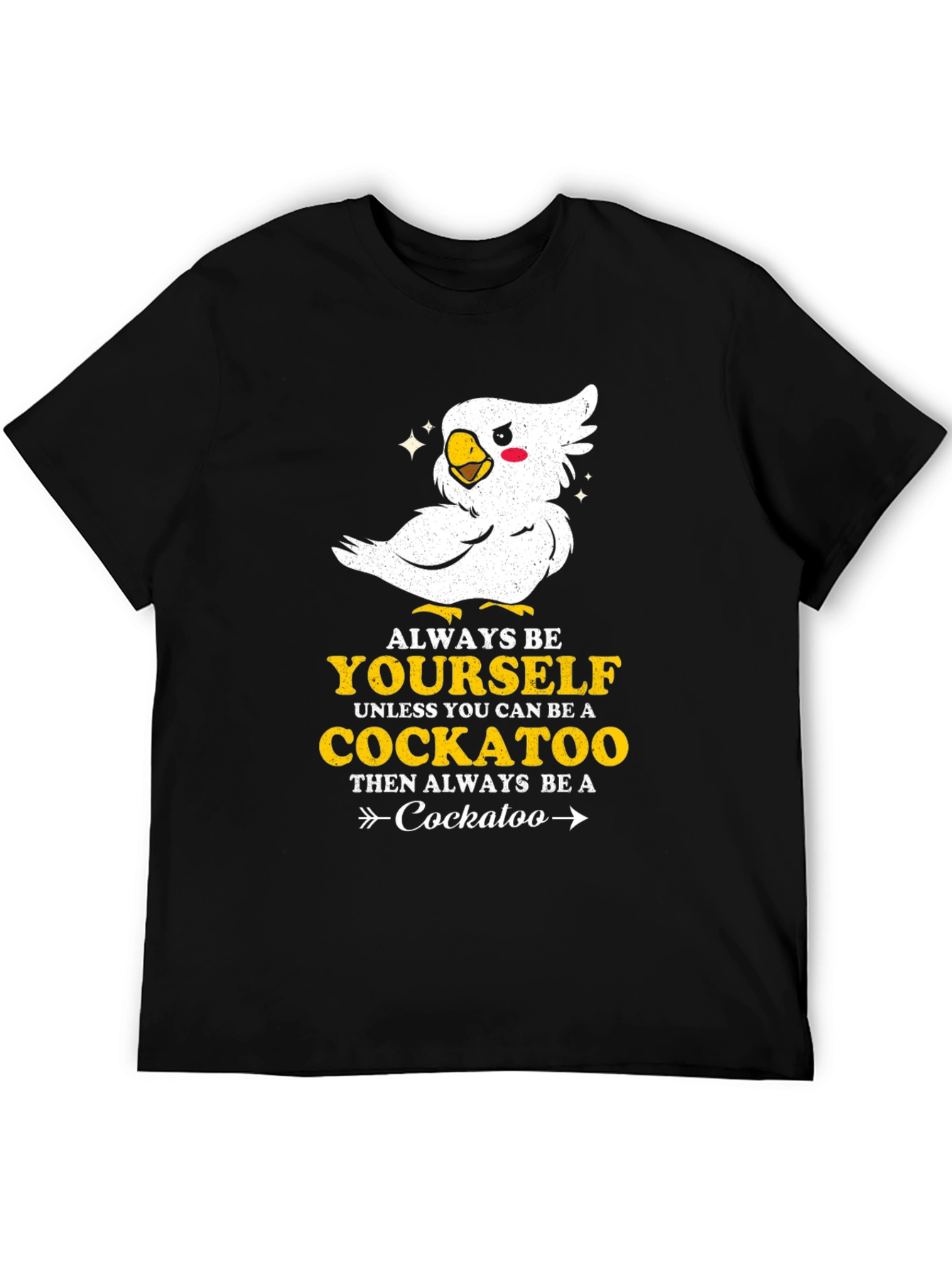 Black Always Be Yourself Cockatoo T-Shirt view 5
