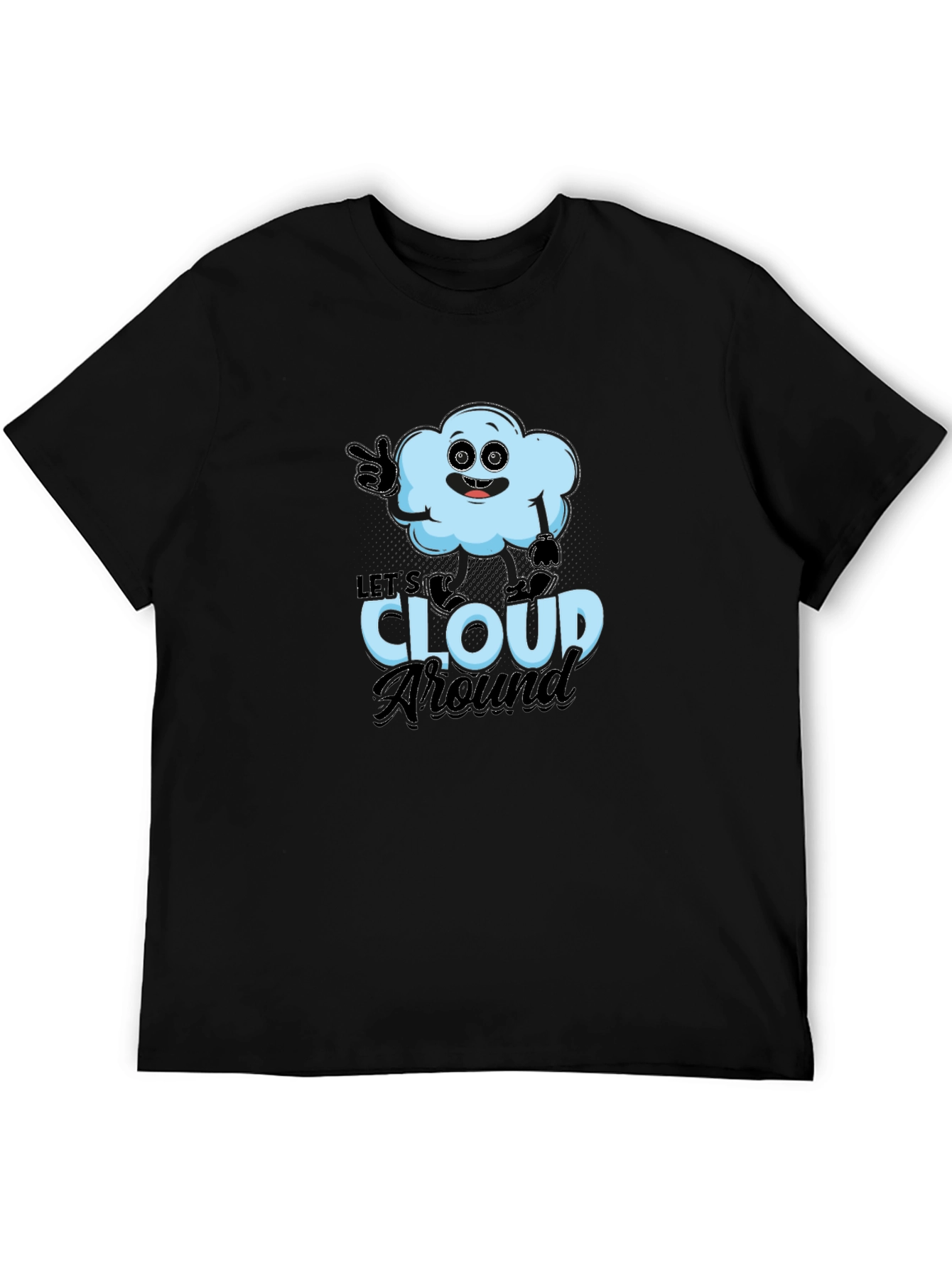 Black Let's Cloud Around T-Shirt - Funny Weather Tee view 5