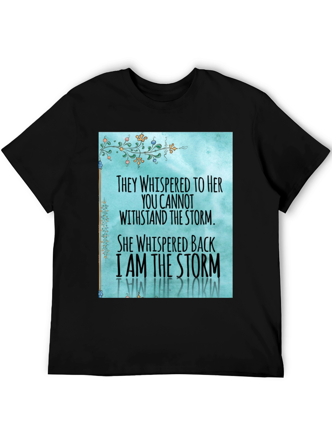 Black I Am the Storm Graphic T-Shirt view 5