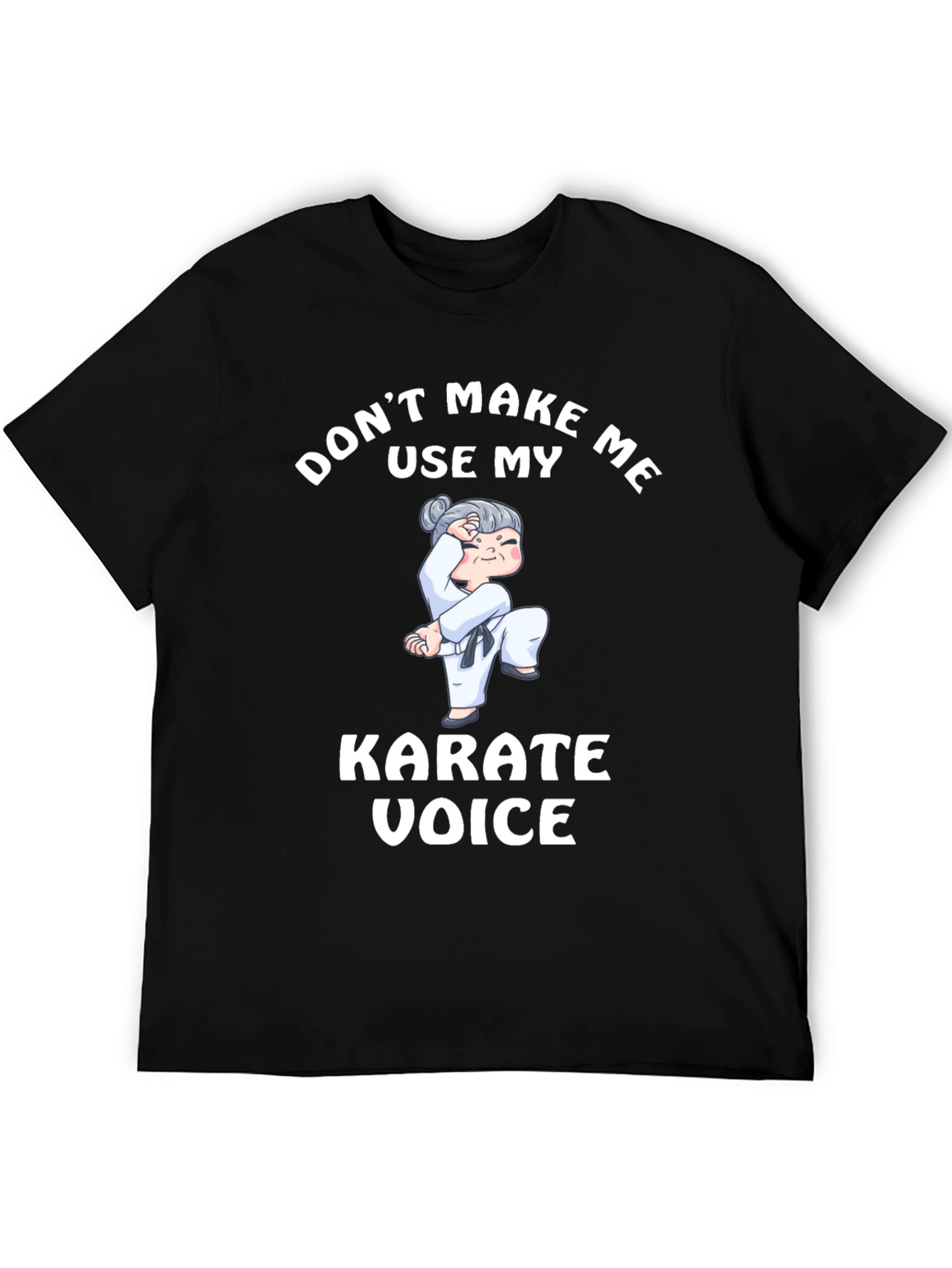 Black Don't Make Me Use My Karate Voice T-Shirt view 5