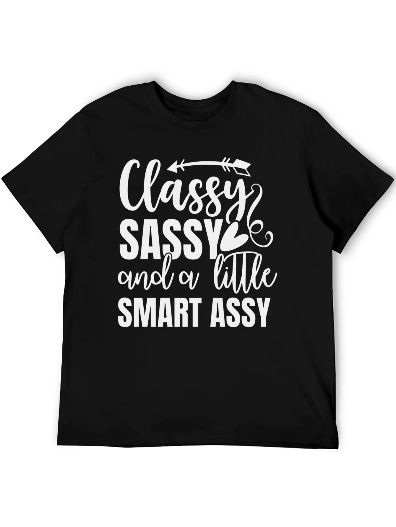 Black Classy Sassy Smart Assy Black Graphic Tee view 5