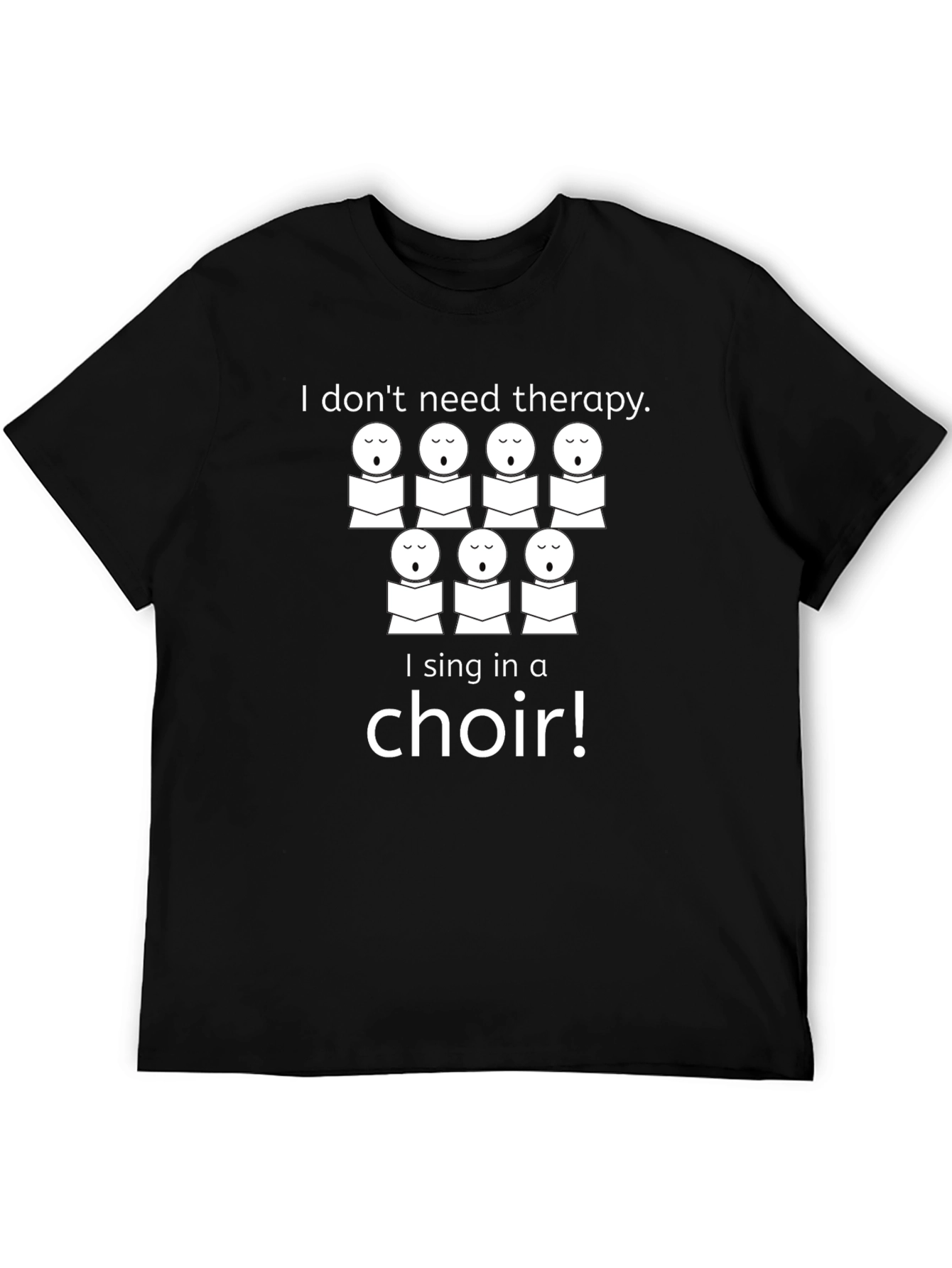 Black Choir Therapy T-Shirt - Sing Your Stress Away! view 5