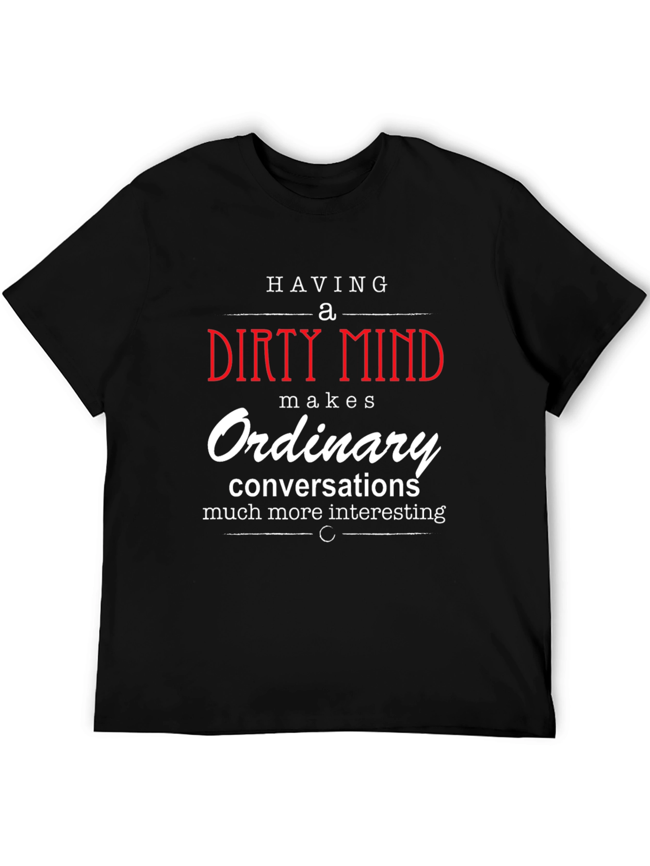 Black Dirty Mind Interesting Conversations Graphic T-Shirt view 5