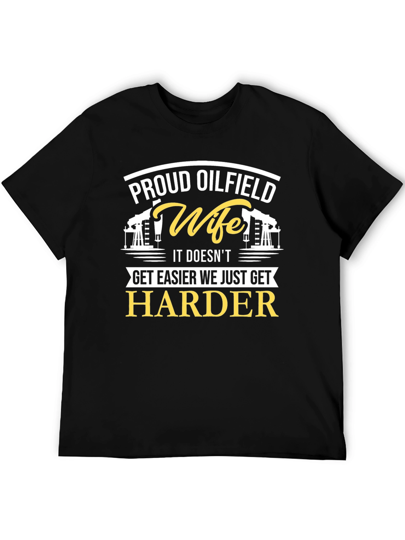Black Proud Oilfield Wife Black T-Shirt view 5