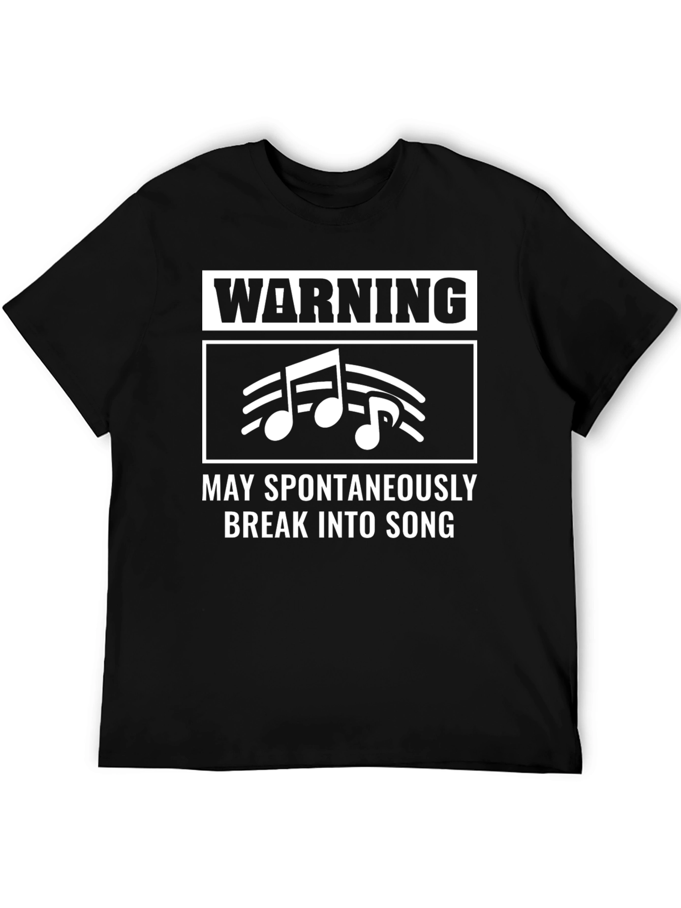 Black Warning May Spontaneously Break Into Song Black T-Shirt view 5