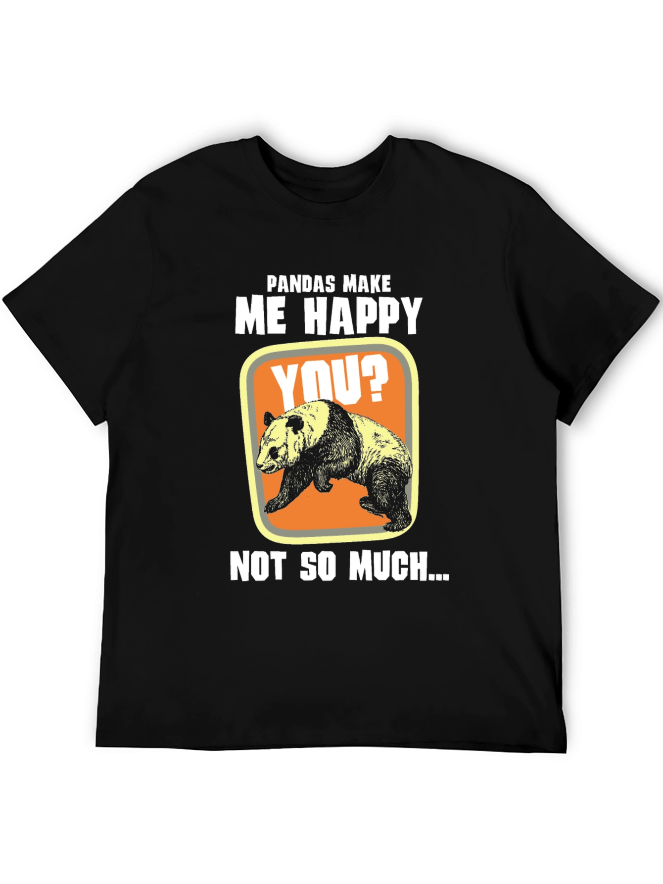 Black Pandas Make Me Happy T-Shirt, Funny Panda Tee view 5