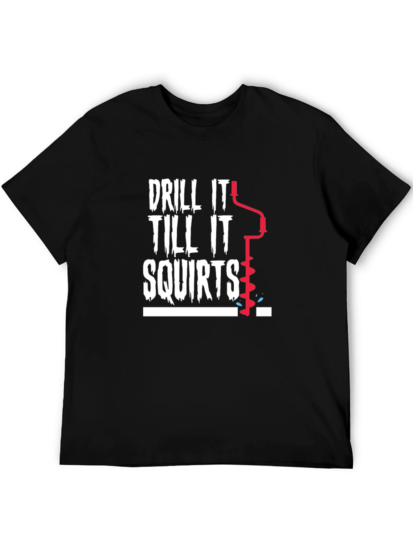 Black Drill It Till It Squirts Graphic T-Shirt view 5