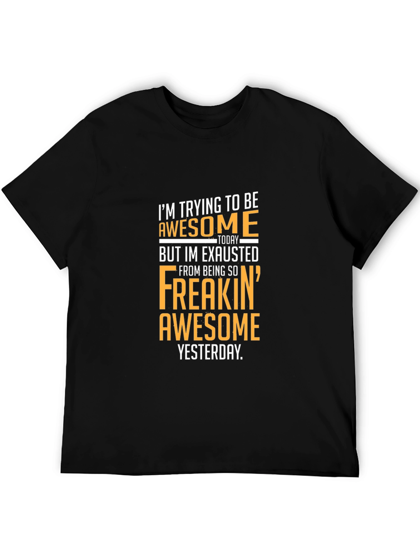 Black Awesome Yesterday T-Shirt - Funny Graphic Tee view 5