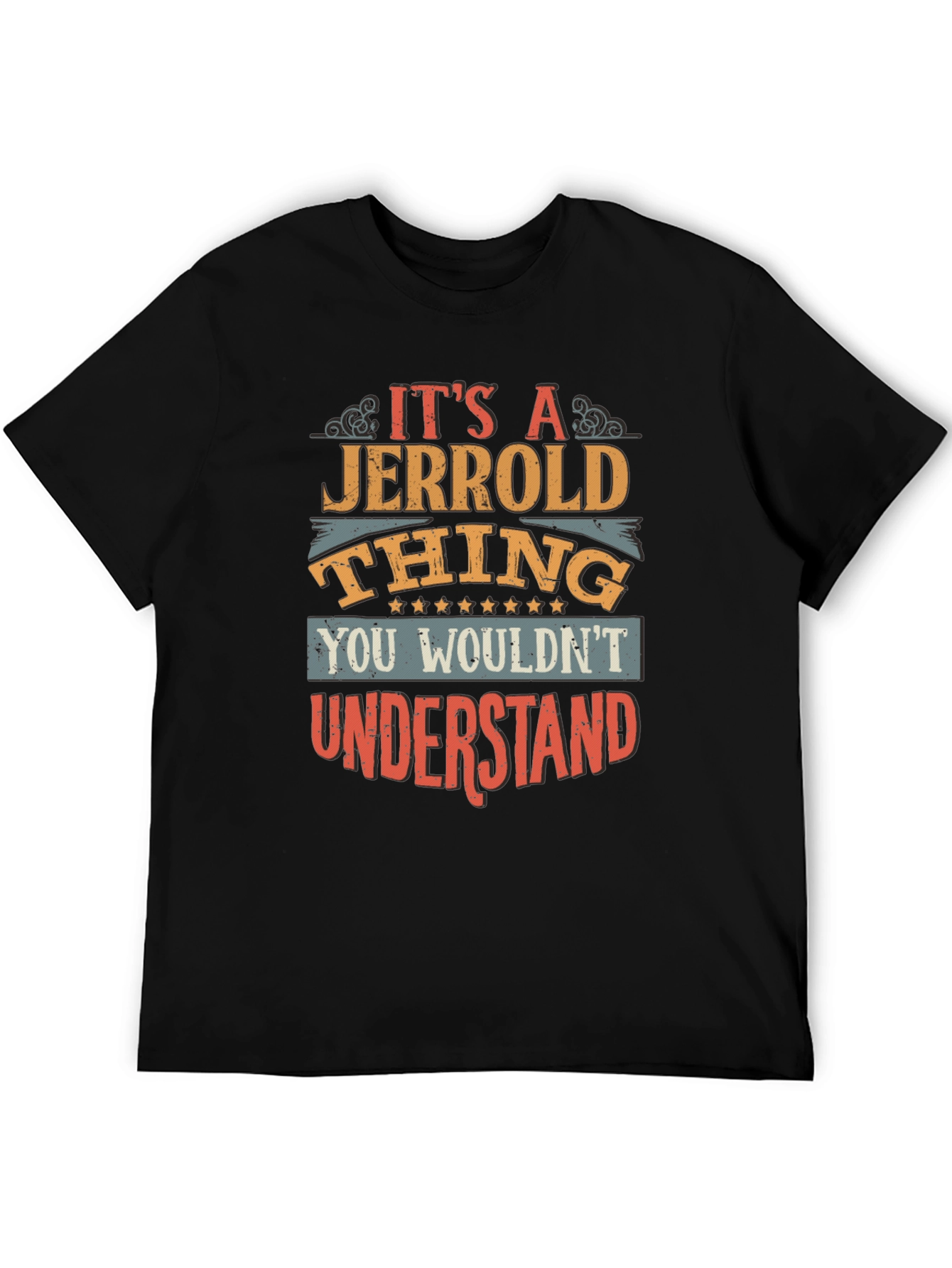 Black Jerrold Thing - You Wouldn't Understand T-Shirt view 5