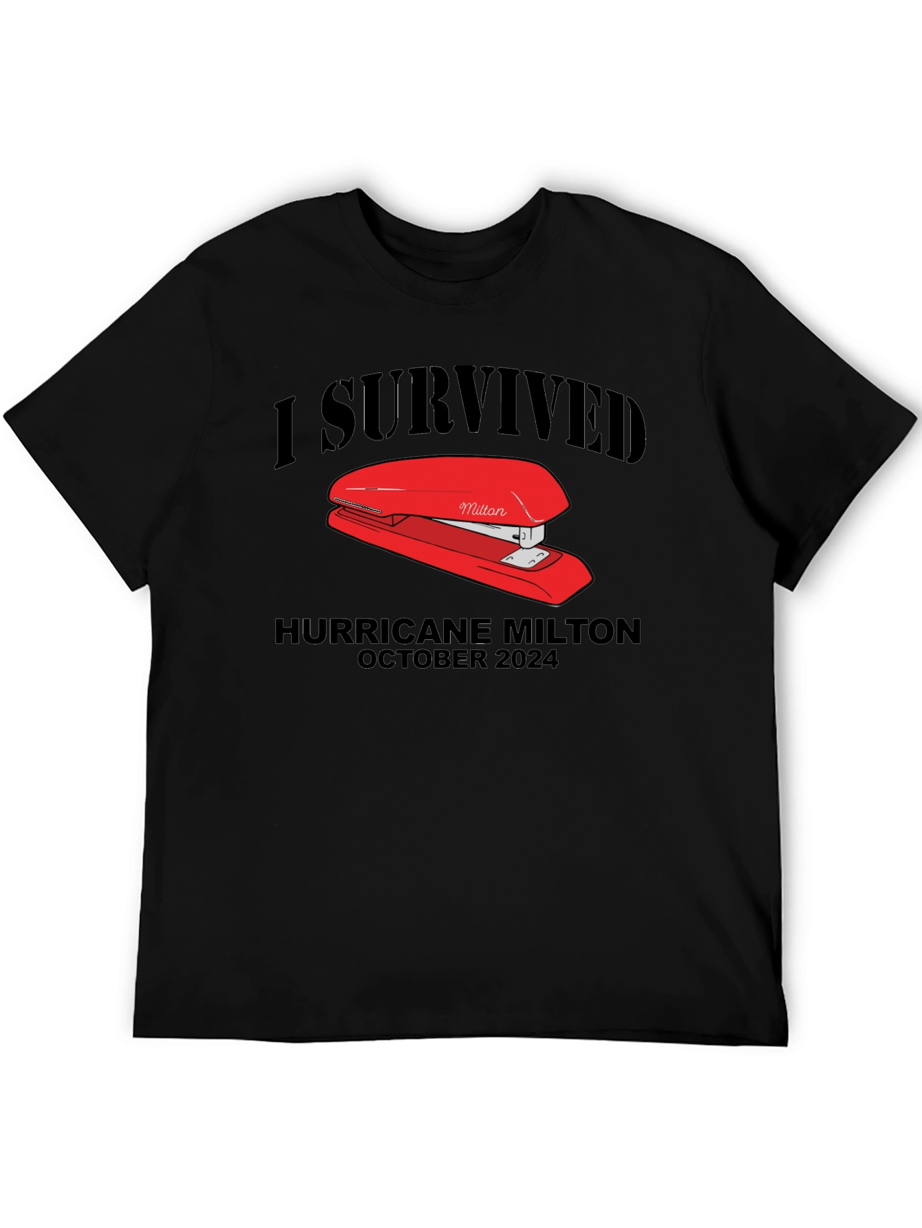 Black I Survived Hurricane Milton Stapler Black T-Shirt view 5
