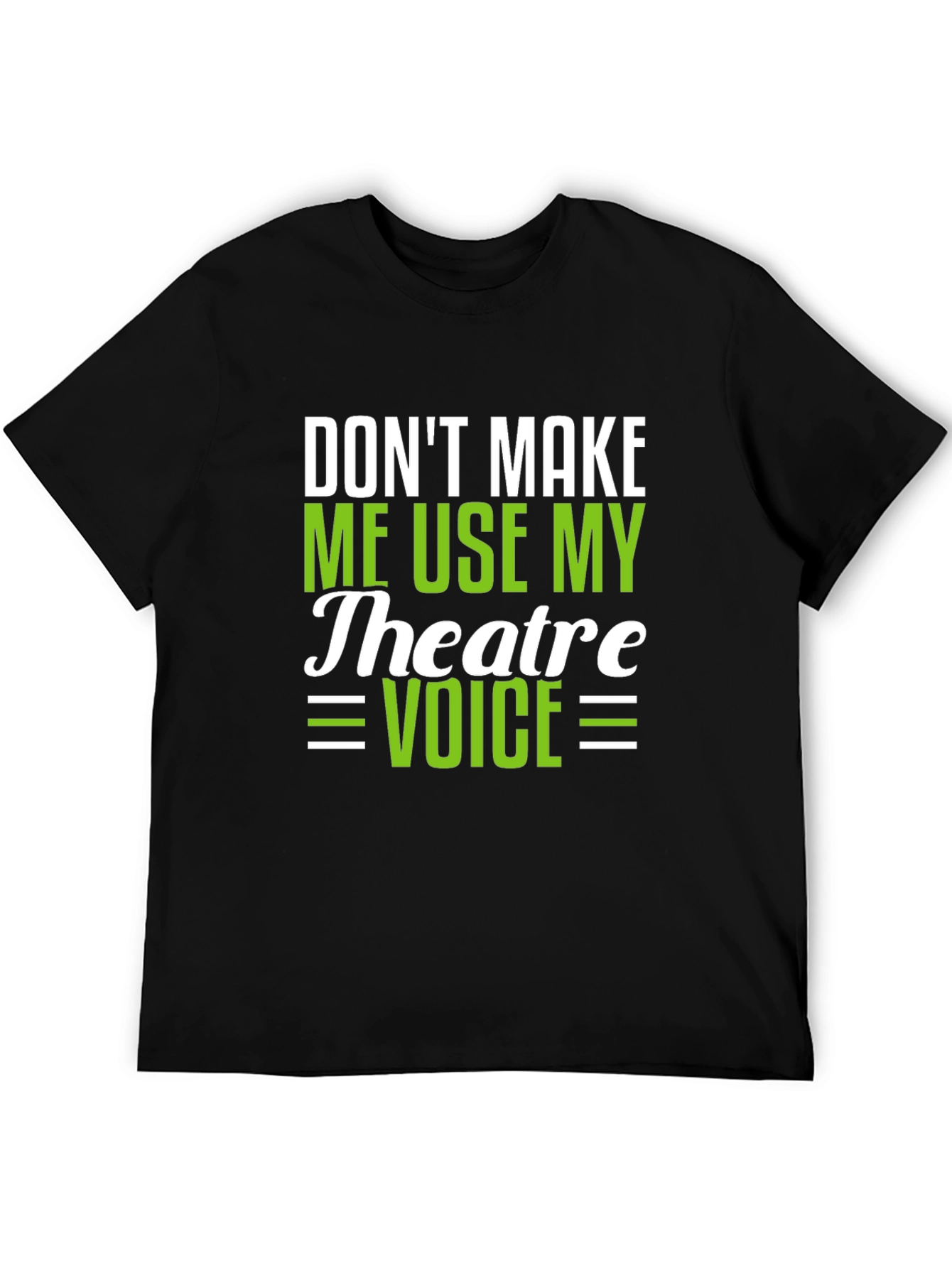 Black Theatre Voice T-Shirt - Funny Drama Actor Gift view 5