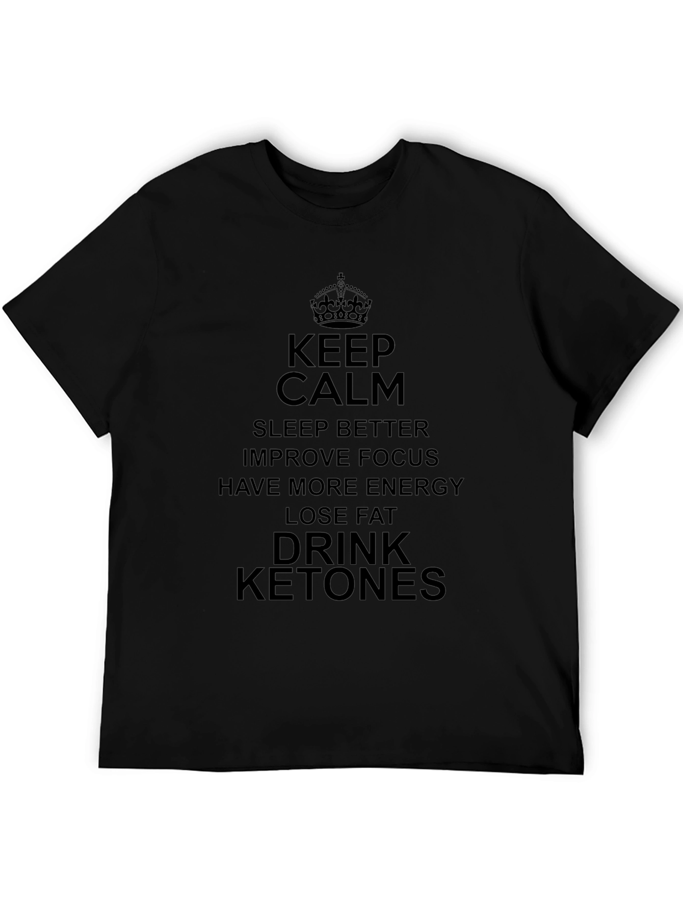 Keep Calm Drink Ketones T-Shirt - 5