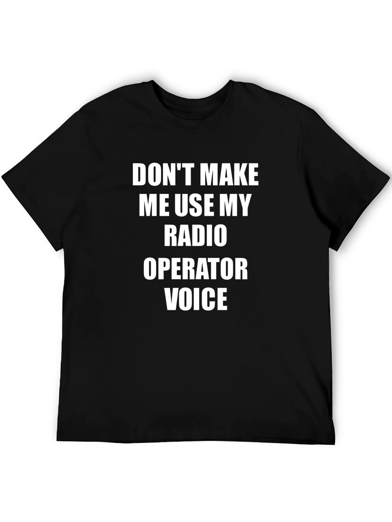 Black Radio Operator Voice T-Shirt - Funny Gift! view 5