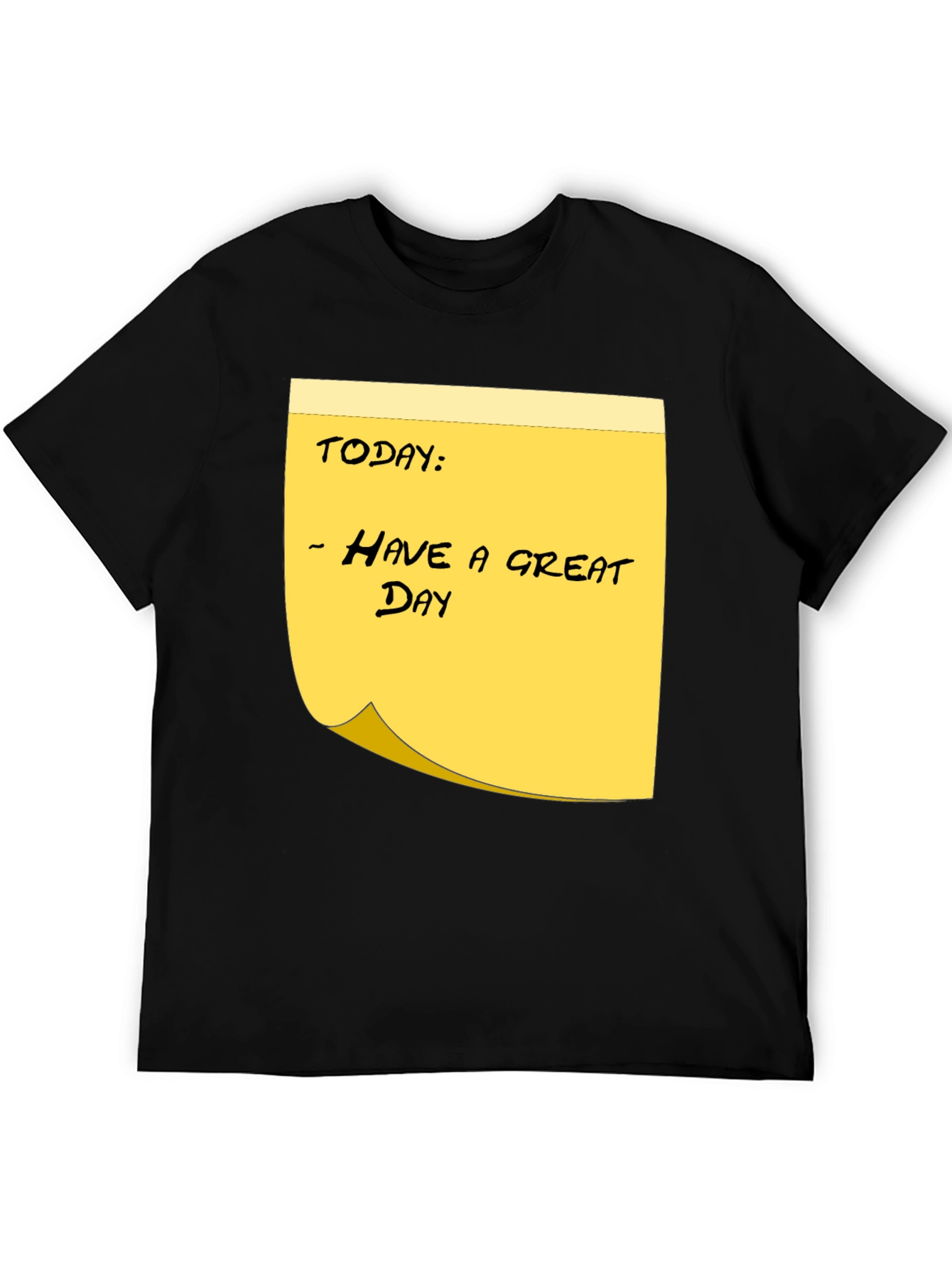 Black Have a Great Day Sticky Note T-Shirt - Black Cotton Tee view 5