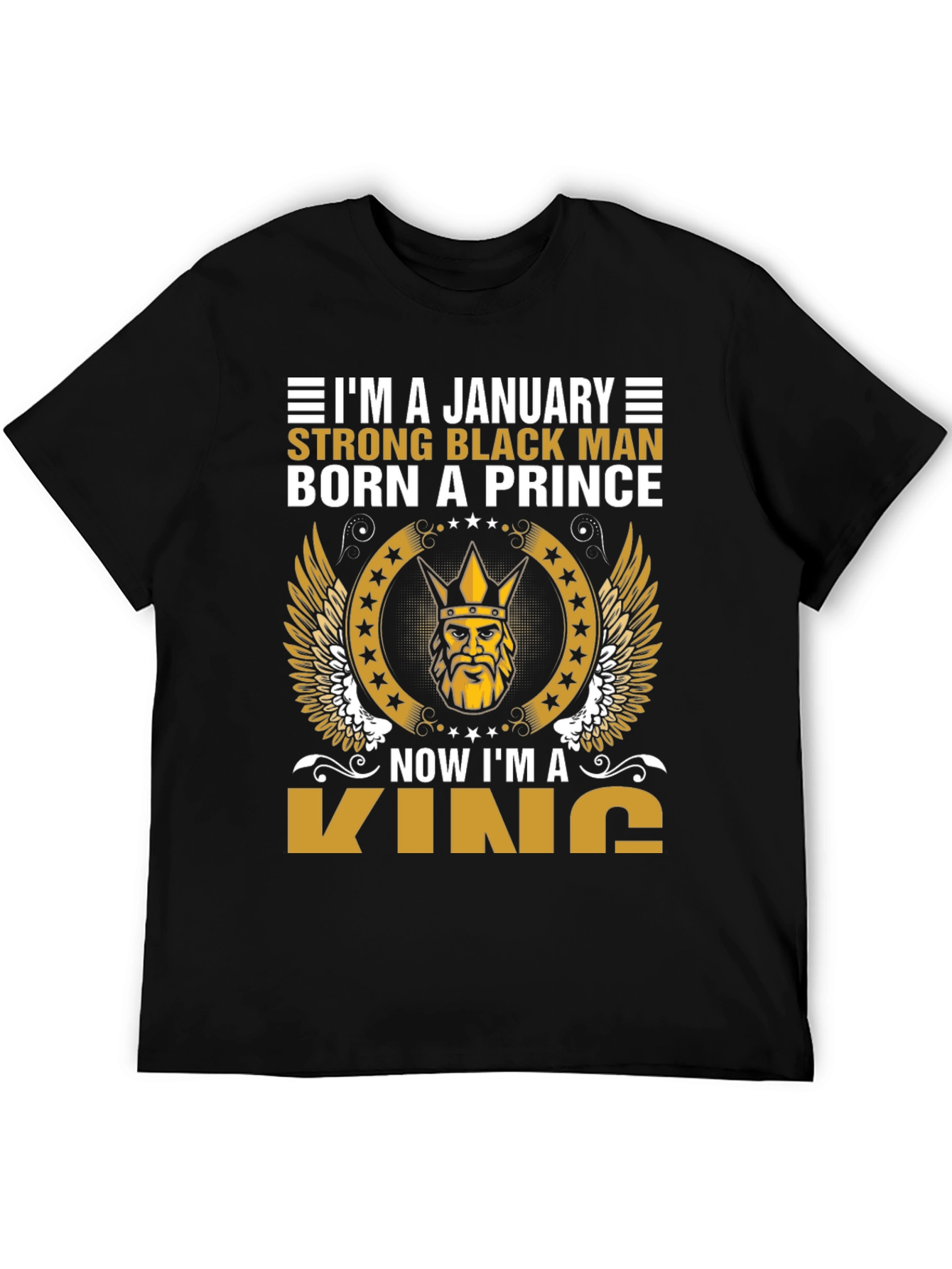 January Born Black Prince Now King Graphic Tee - 5