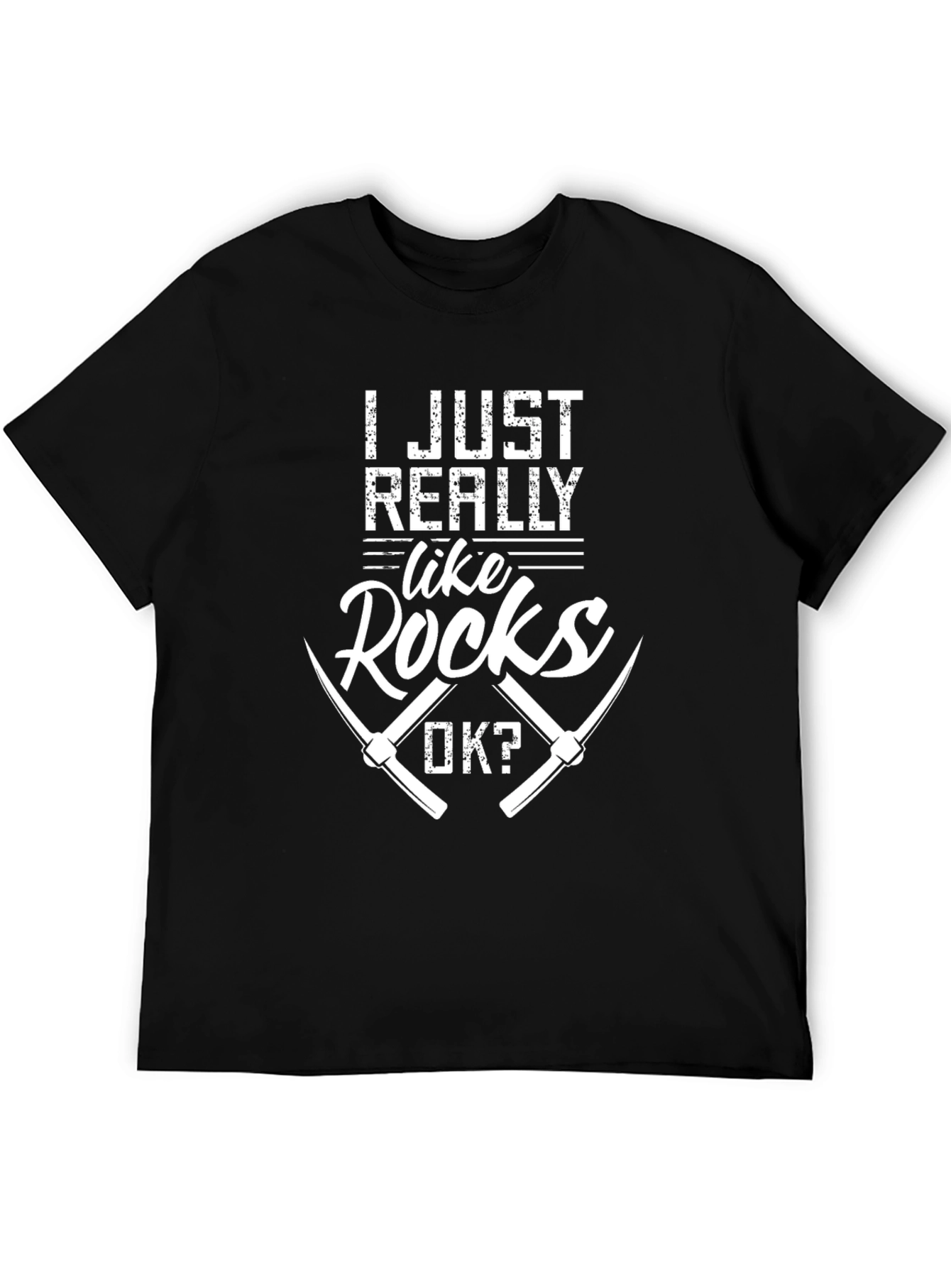 Black I Just Really Like Rocks OK? T-Shirt view 5