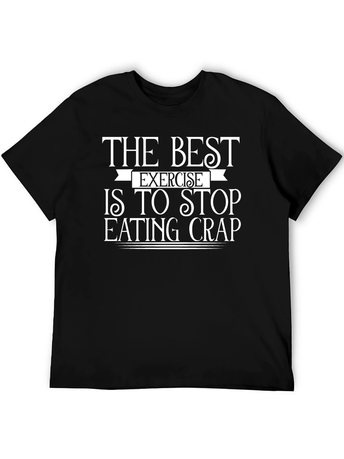 Black The Best Exercise Funny Graphic T-Shirt view 5