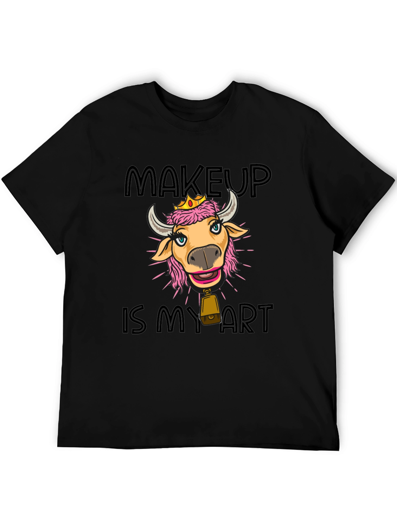Black Makeup is My Art T-Shirt - Cute Cow with Crown view 5