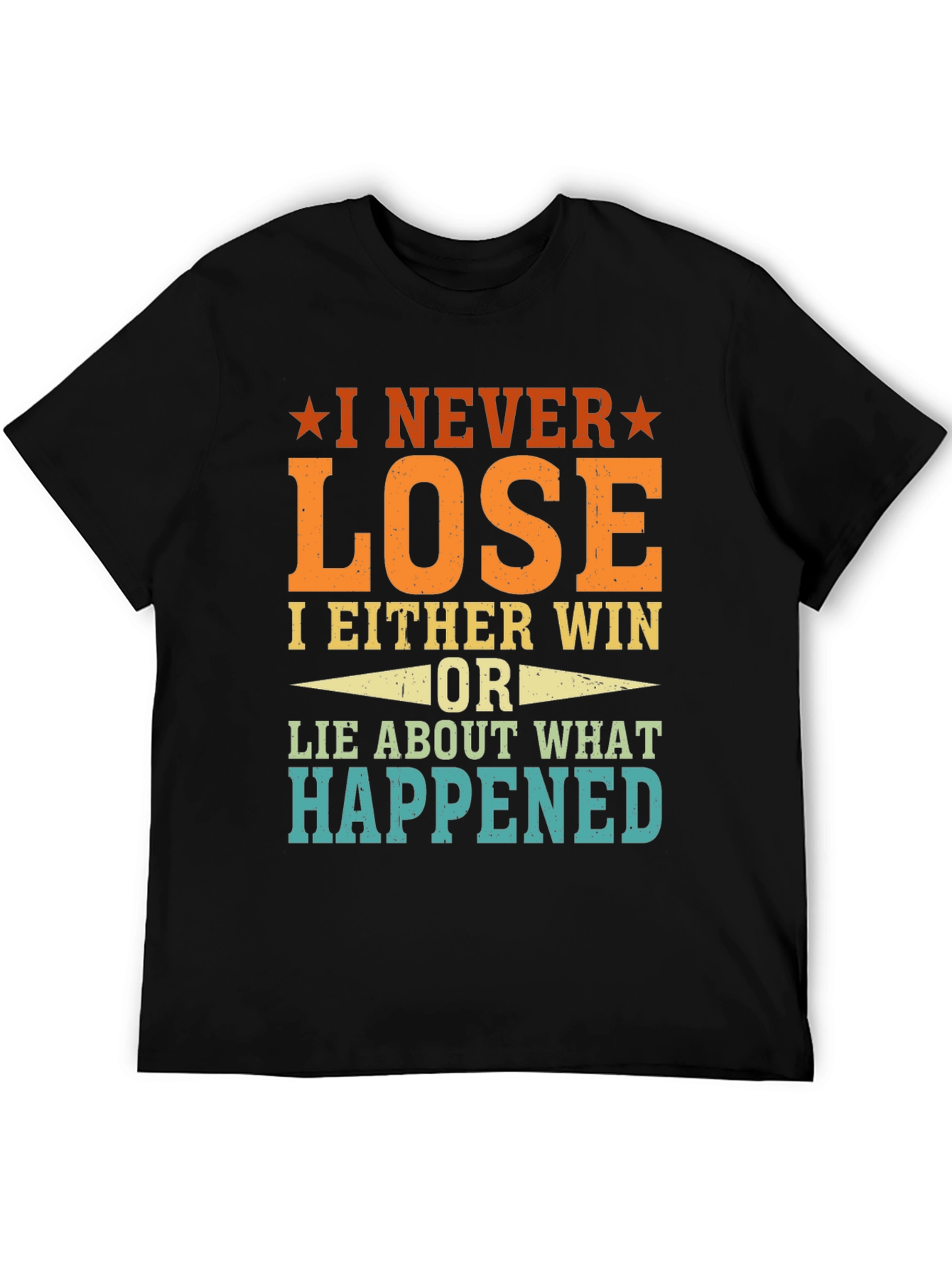 Black I Never Lose Funny T-Shirt view 5