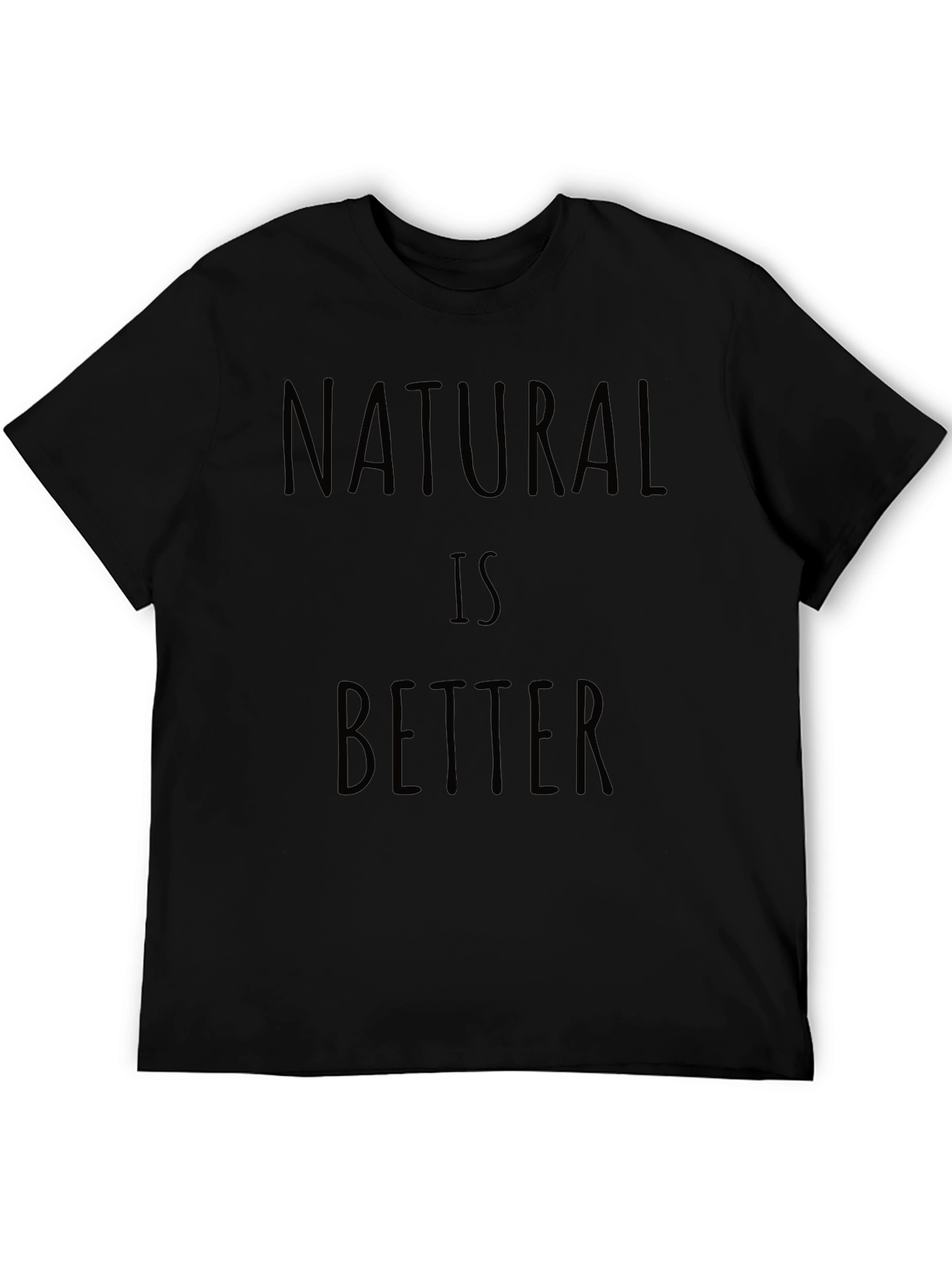 Natural Is Better Graphic Tee - Black Casual Shirt - 5