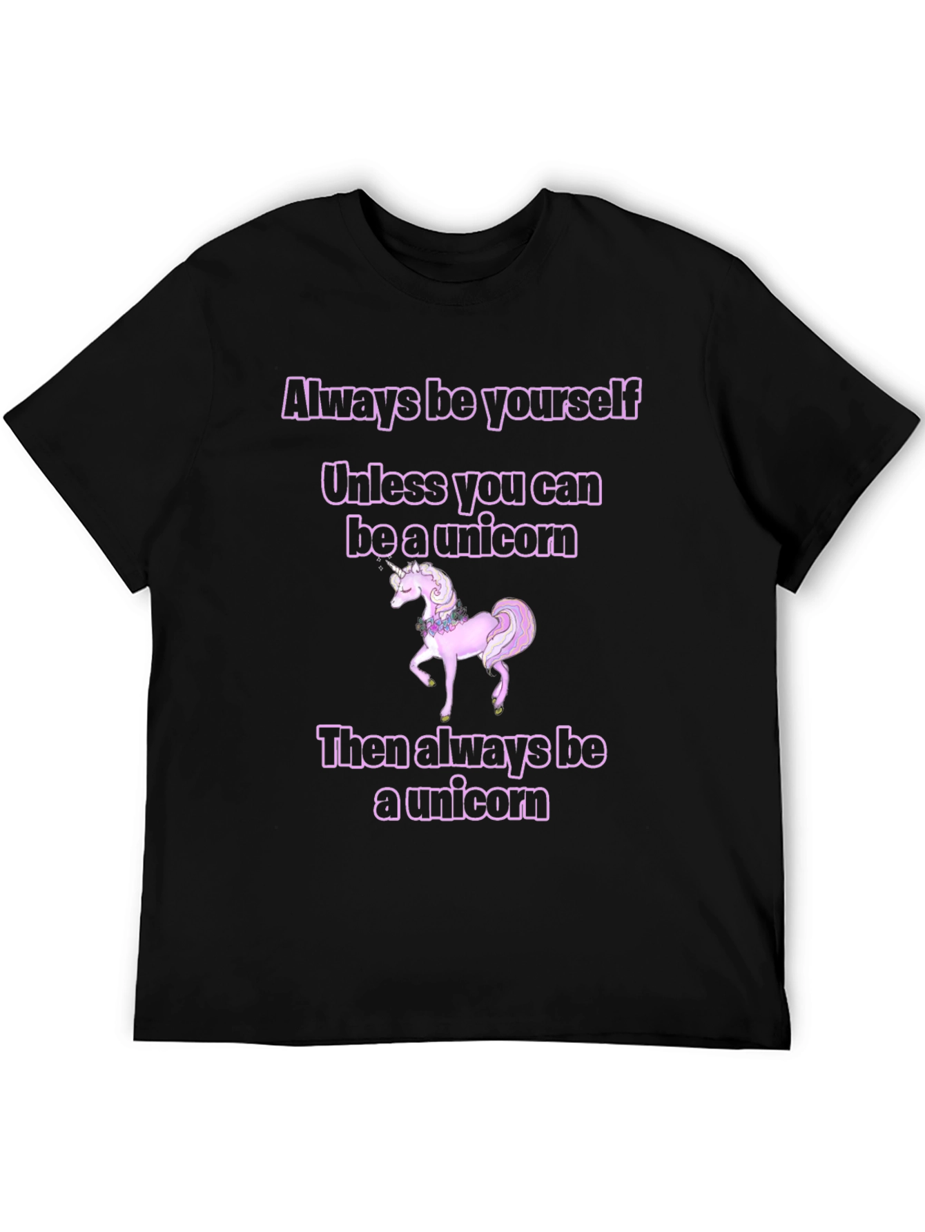 Black Unicorn T-Shirt: Always Be Yourself... view 5