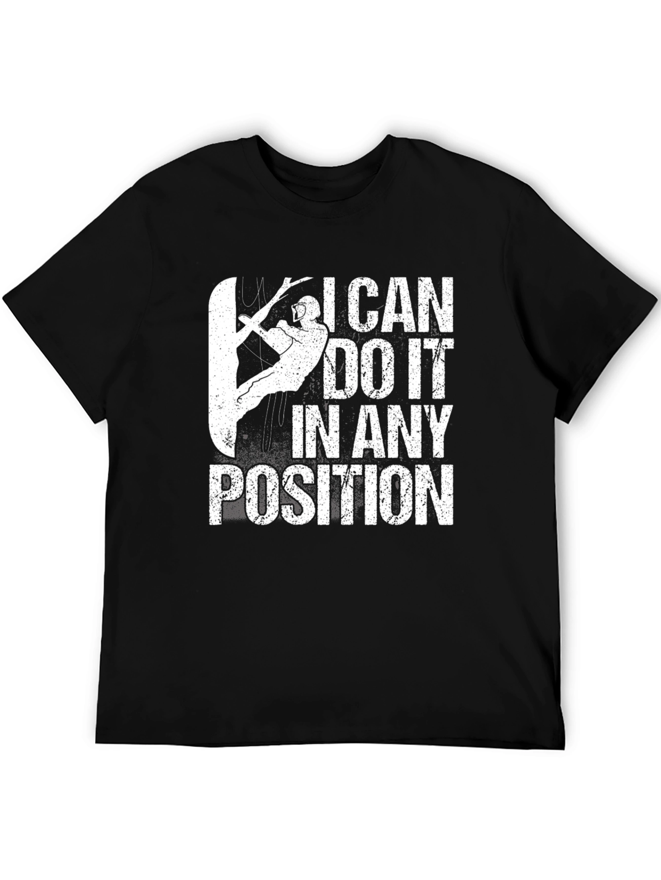 Black I Can Do It In Any Position T-Shirt view 5