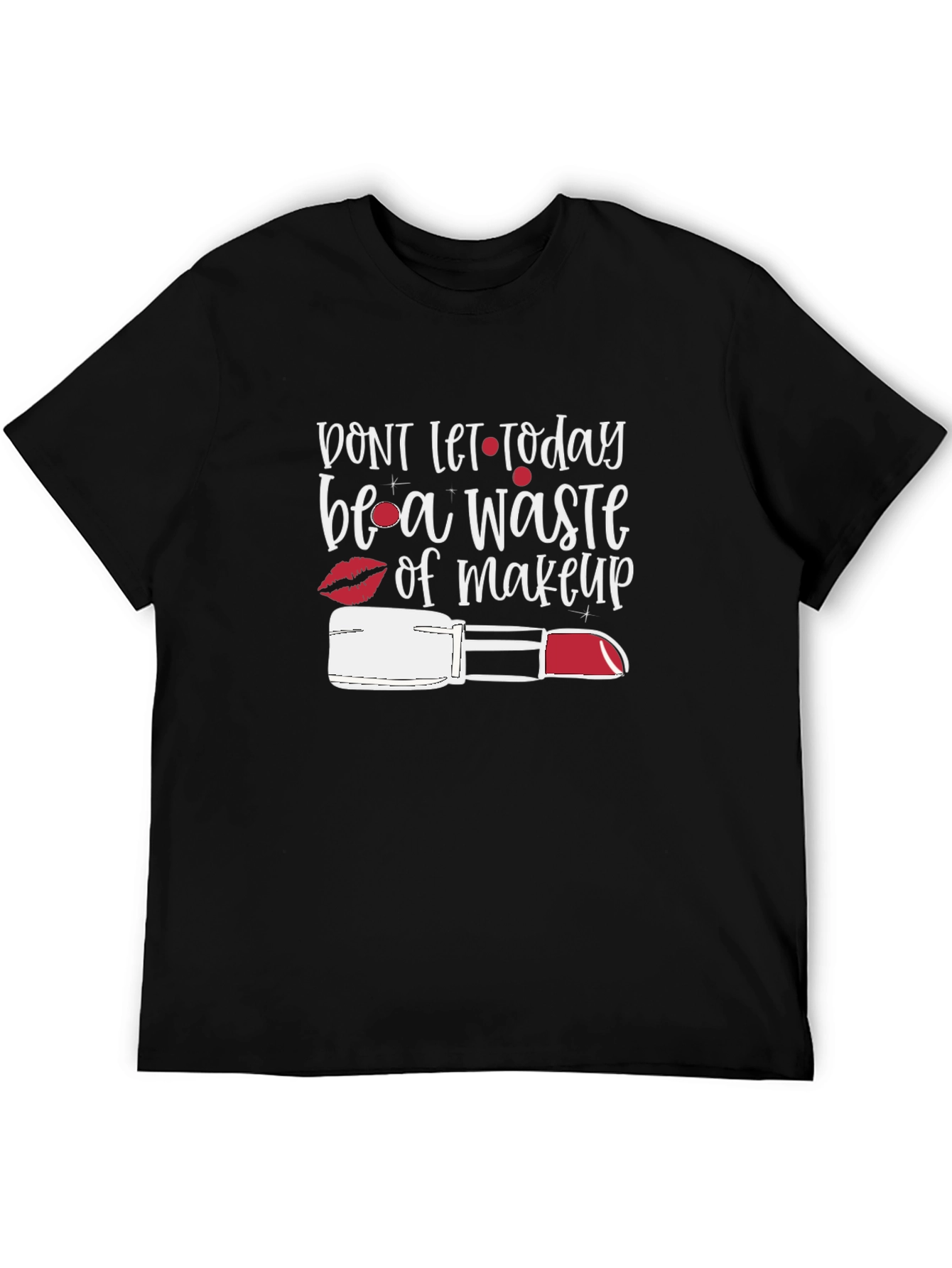 Black Makeup Lover's Tee: "Don't Let Today Be a Waste" view 5