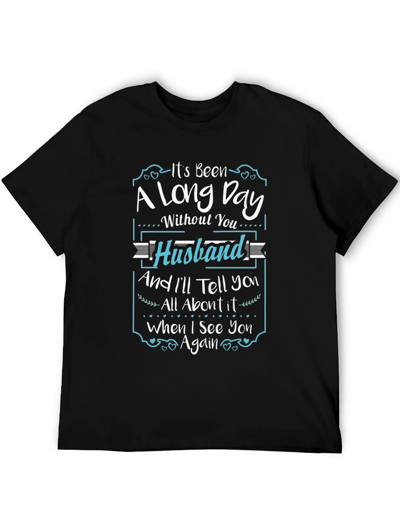 Black Husband Memorial T-Shirt - "A Long Day Without You" view 5