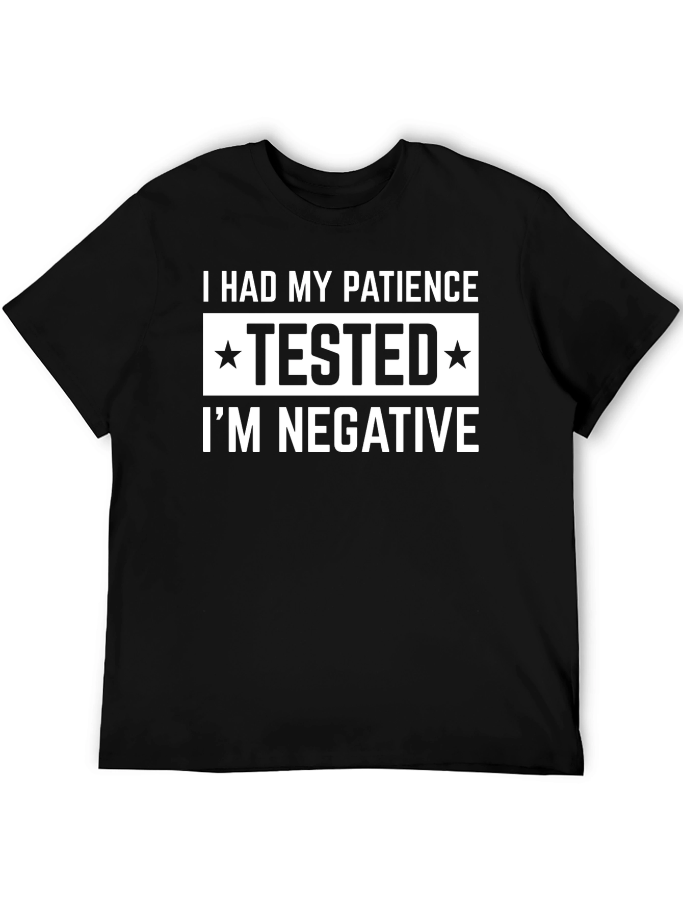 Black Patience Tested Negative Graphic T-Shirt view 5