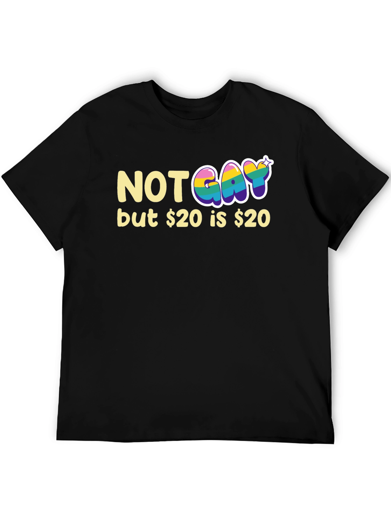 Black Not Gay but $20 T-Shirt Funny Graphic Tee view 5