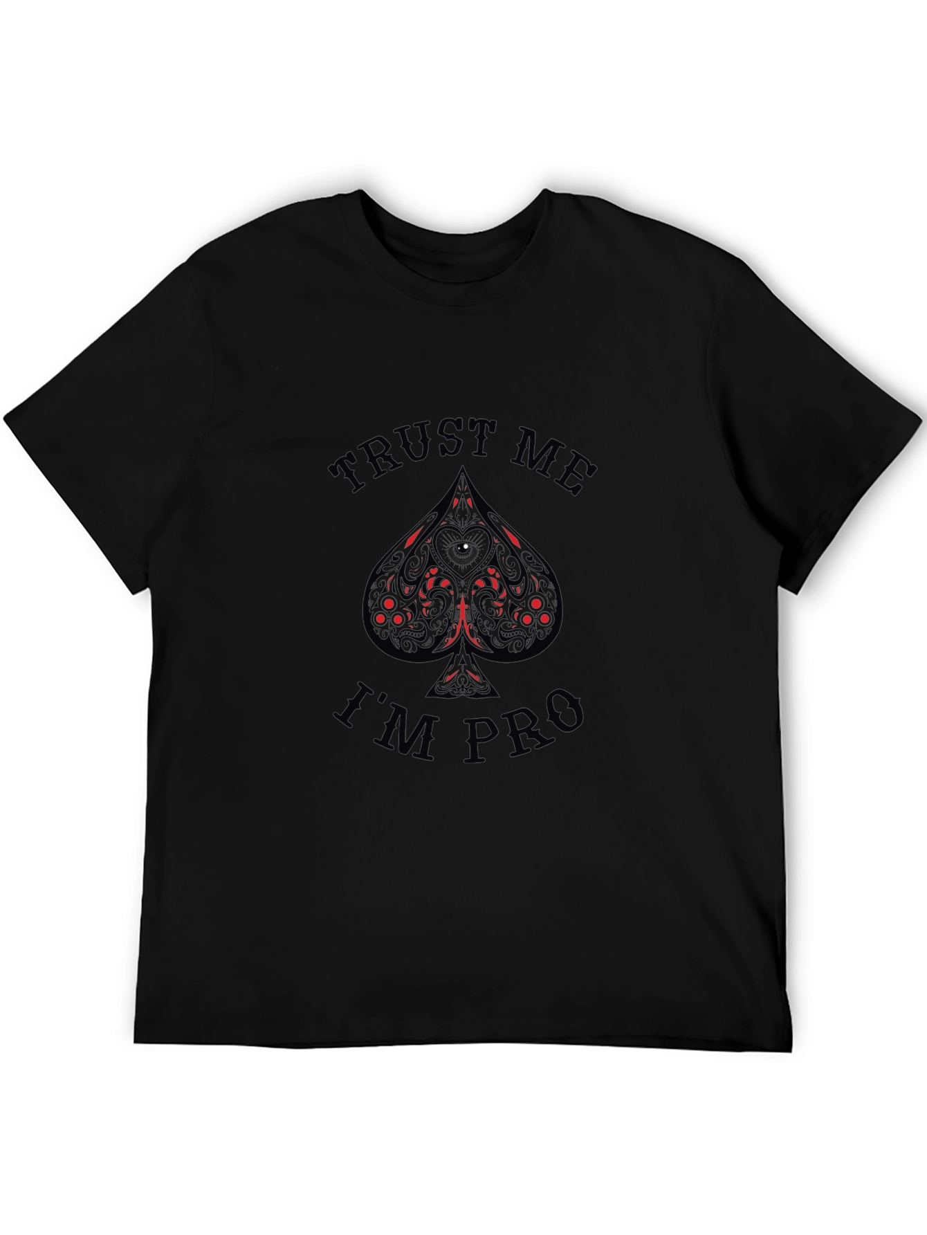 Black Trust Me I'm Pro T-Shirt Black Poker Tee view 5