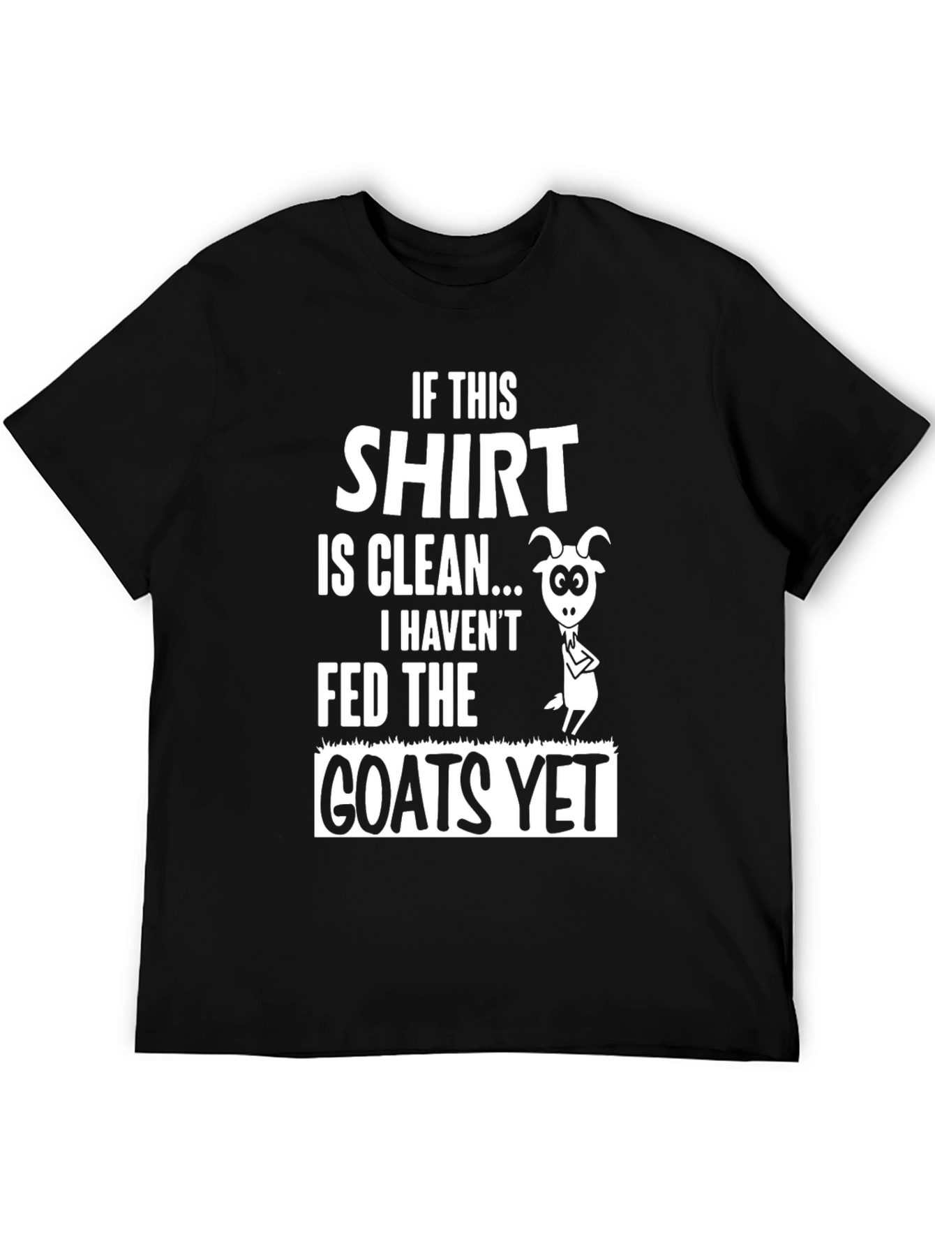 Black Funny Goat T-Shirt - "If This Shirt is Clean..." view 5