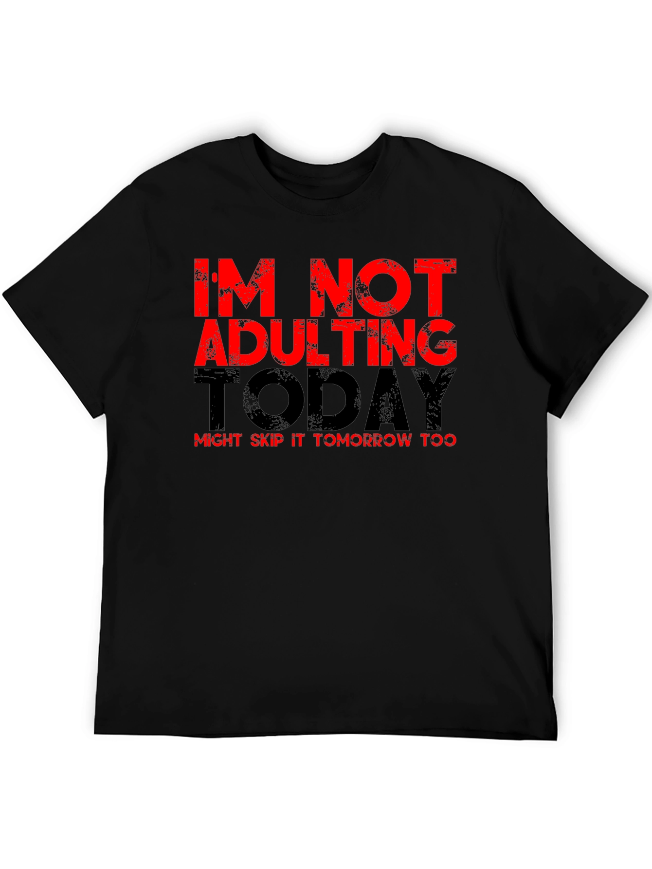 Black I'm Not Adulting Today Graphic Tee view 5