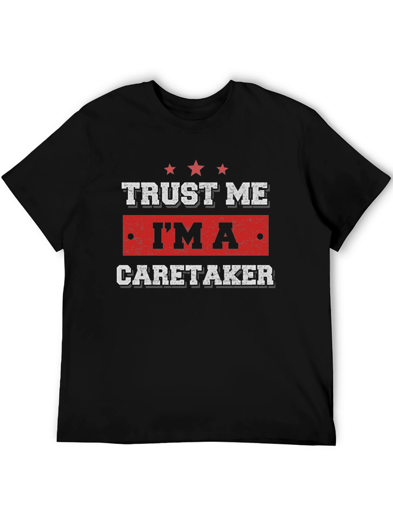 Black Trust Me I'm a Caretaker T-Shirt view 5